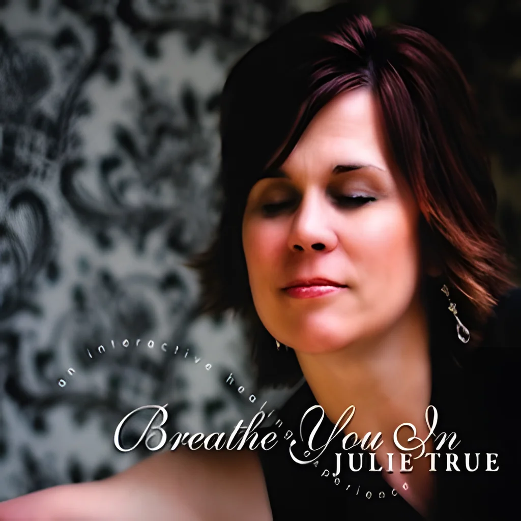 Coverbild: Breathe You In - Julie True