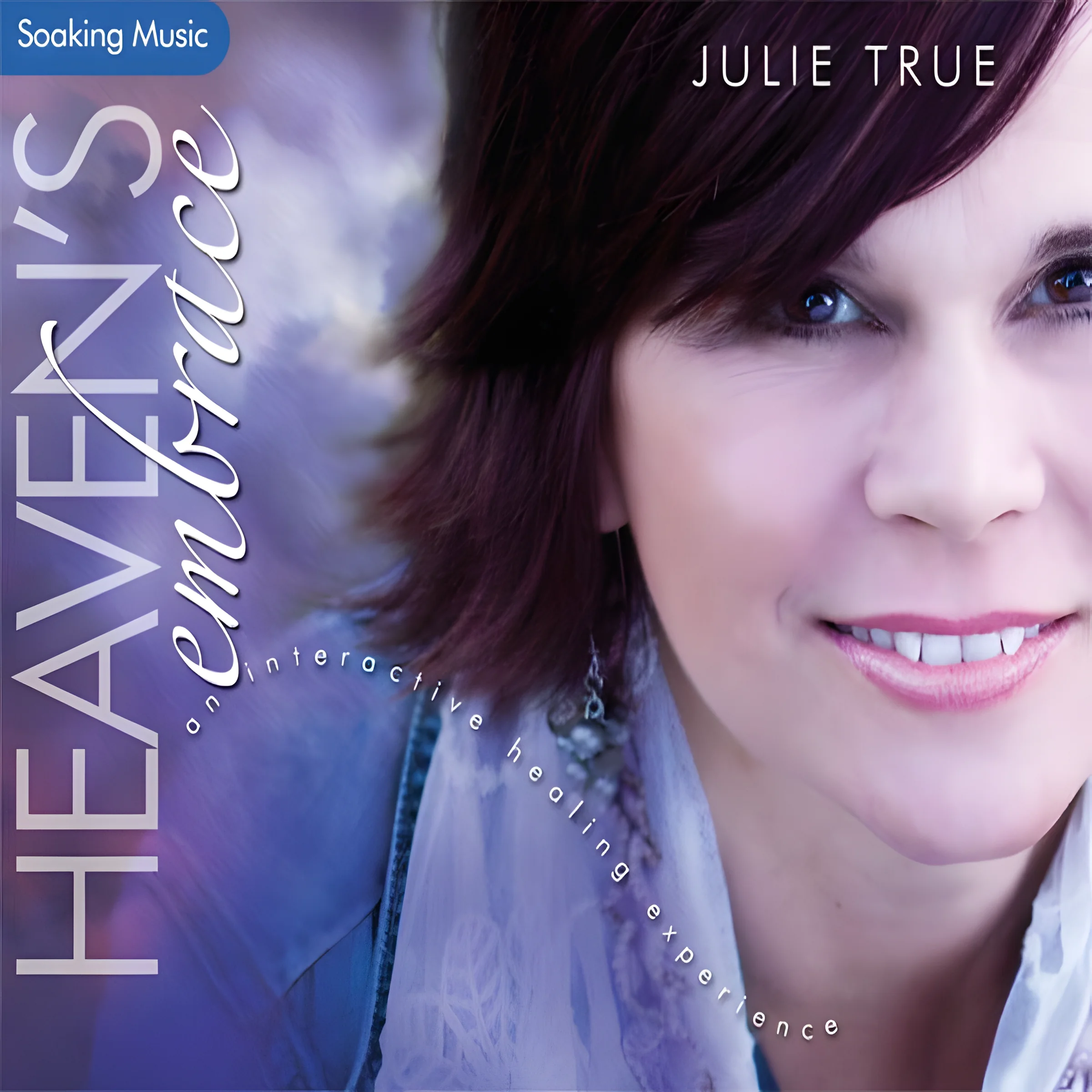 Heaven’s Embrace - Julie True