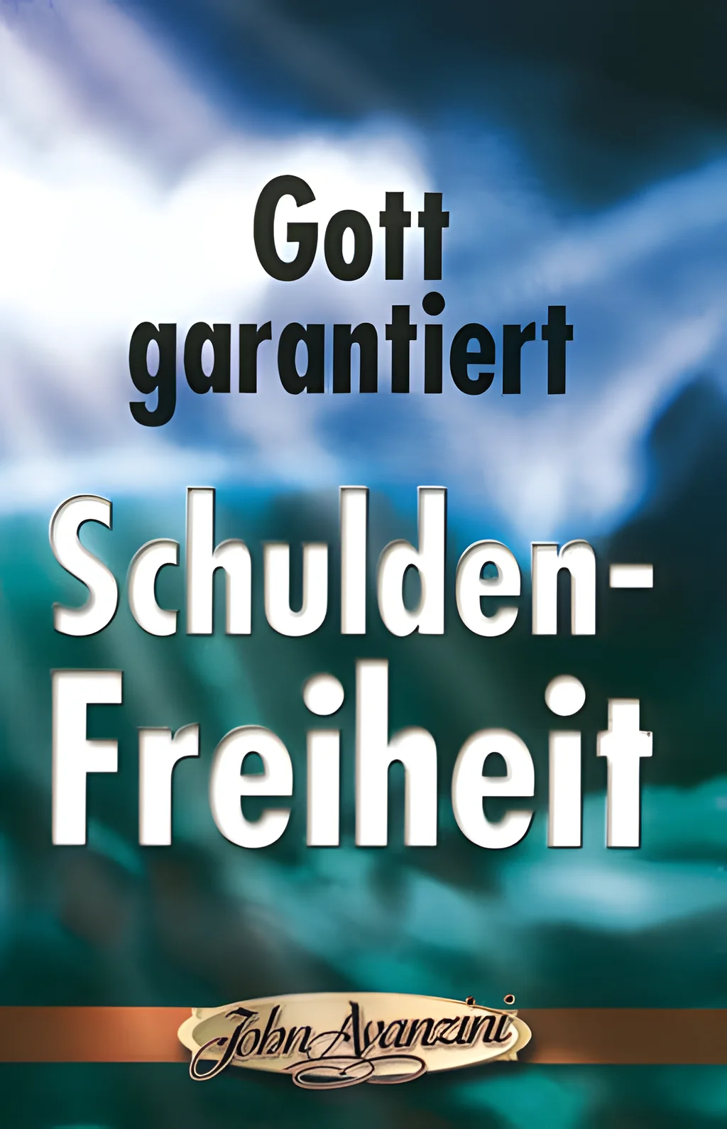 Coverbild: Gott garantiert Schuldenfreiheit