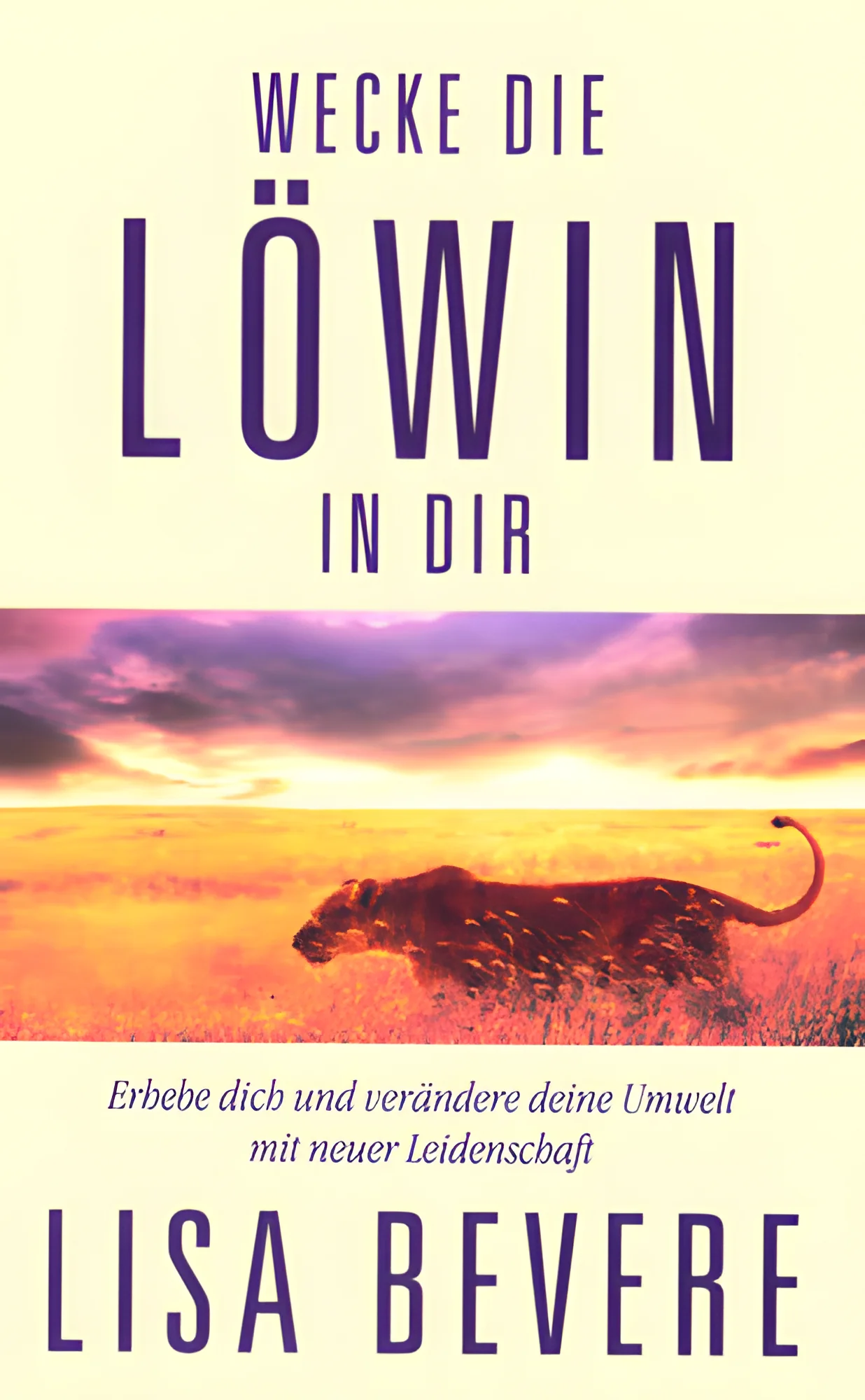 Wecke die Löwin in dir