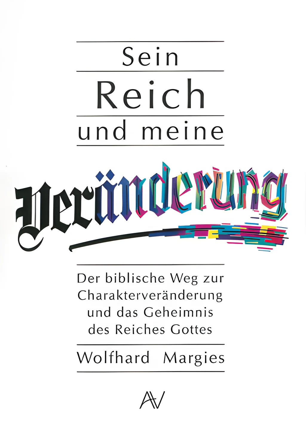 Coverbild: Sein Reich und meine Veränderung