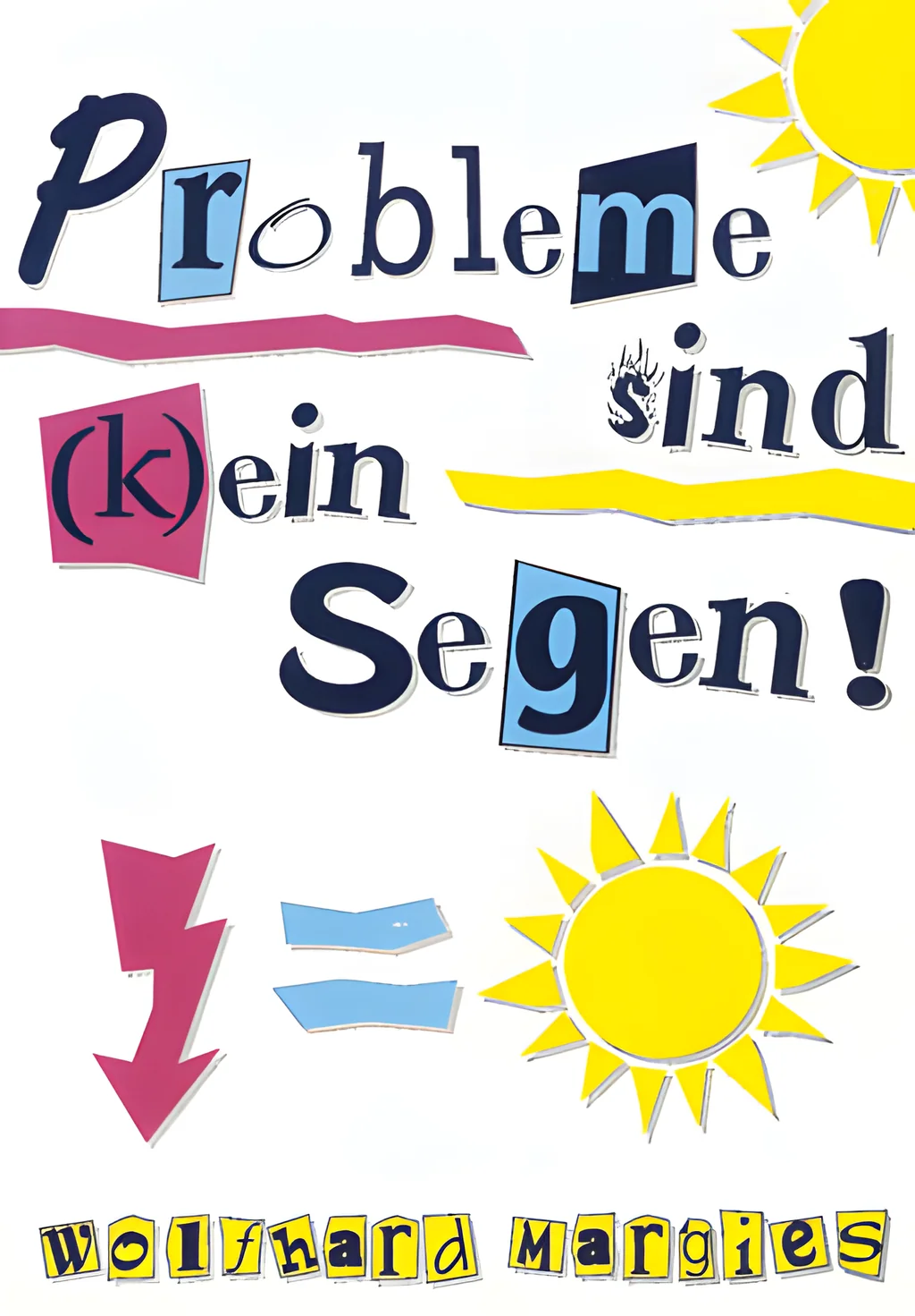 Coverbild: Probleme sind (k)ein Segen!