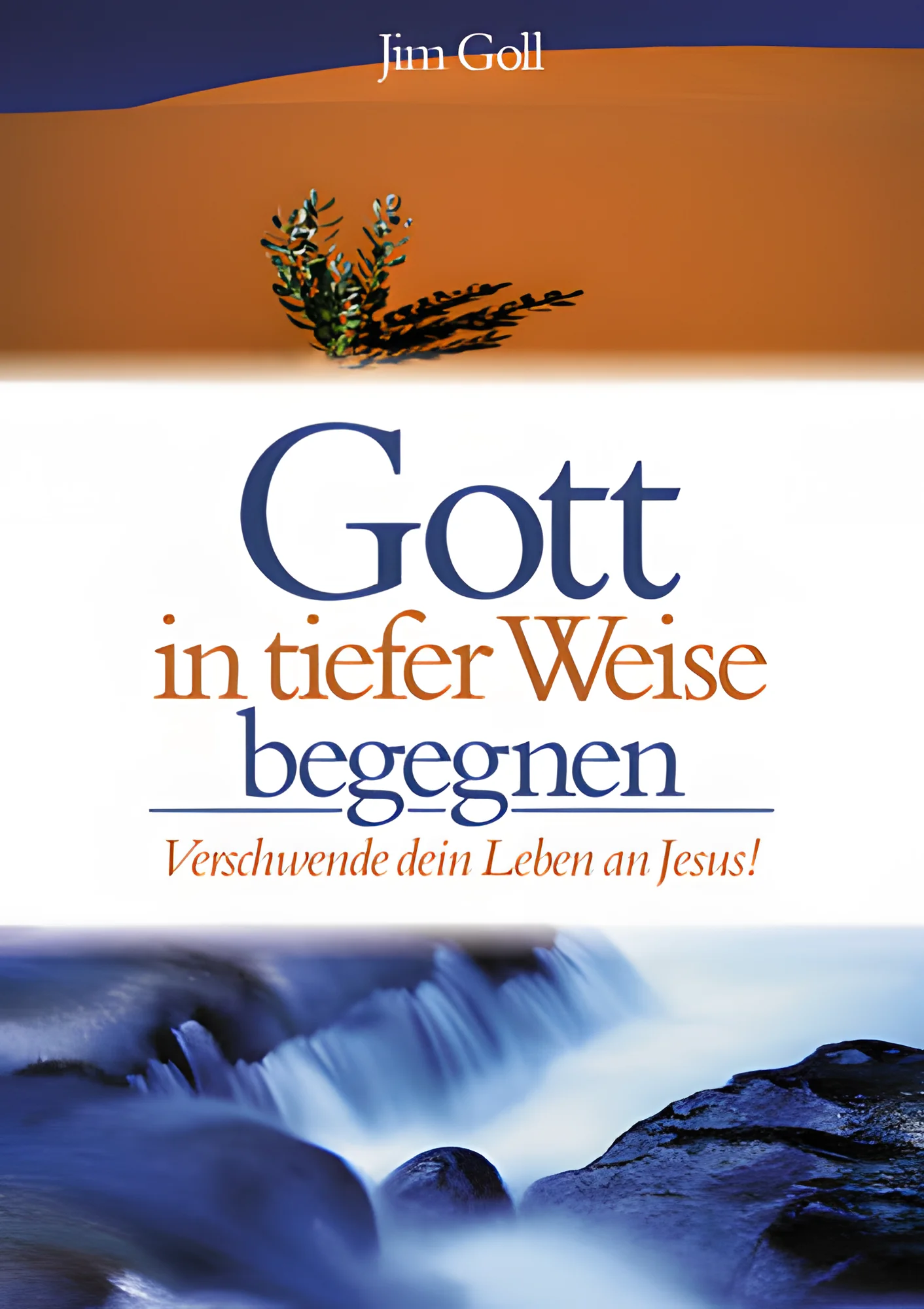 Gott in tiefer Weise begegnen