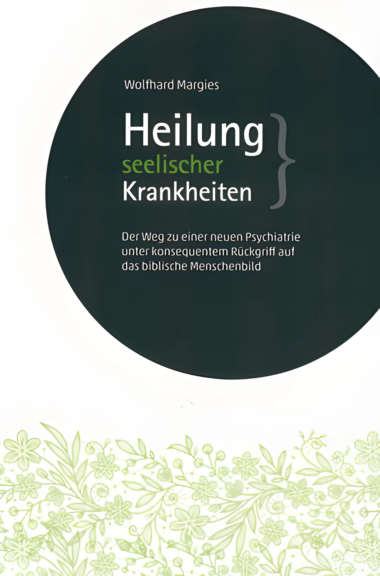 Heilung seelischer Krankheiten
