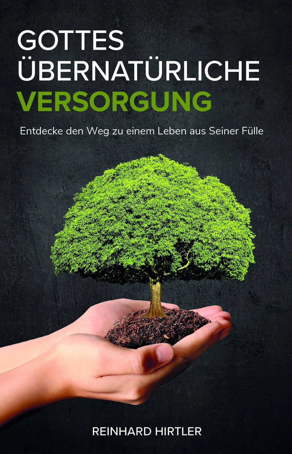 Coverbild: Gottes Übernatürliche Versorgung