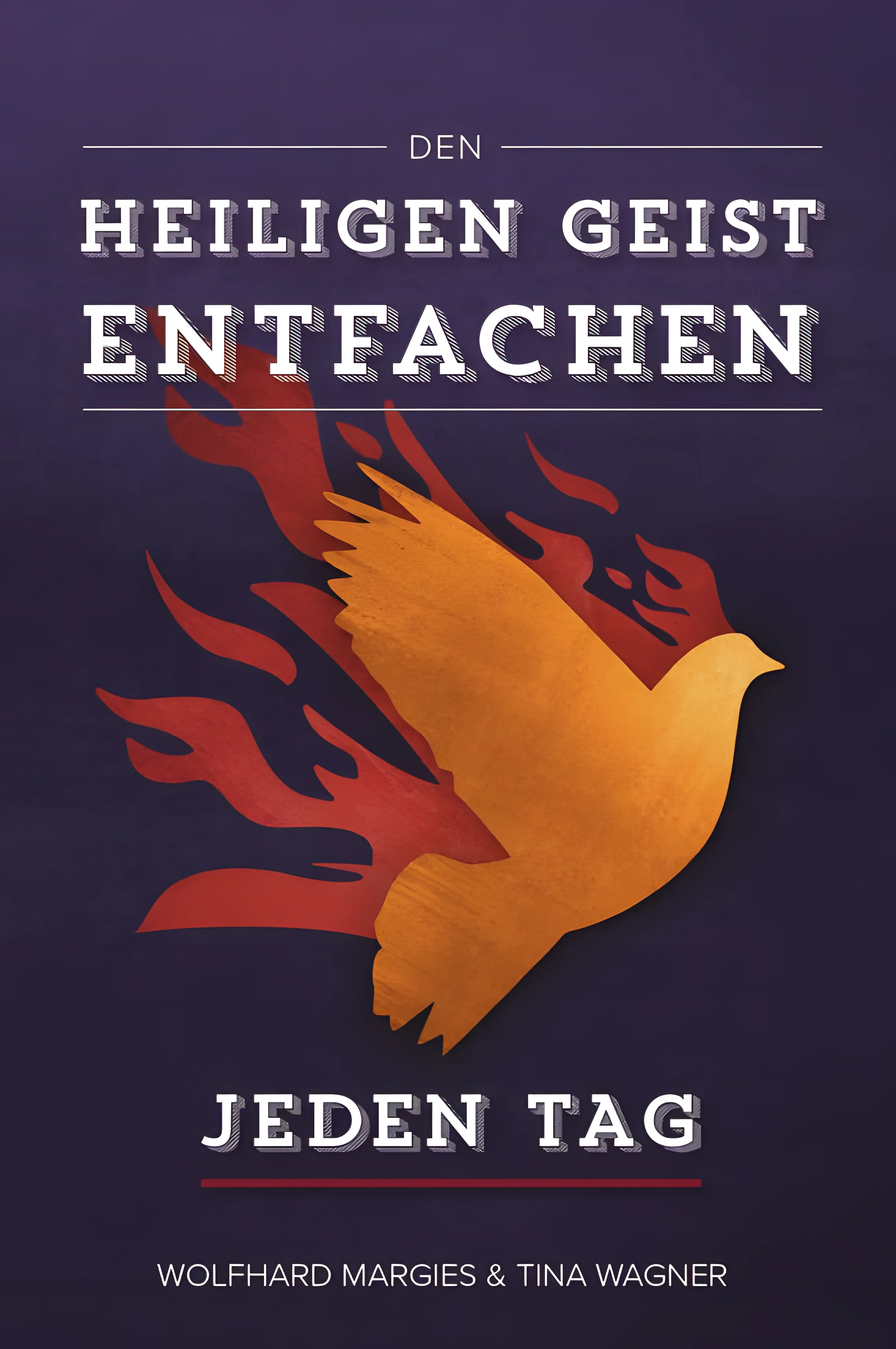Den Heiligen Geist Entfachen – Jeden Tag