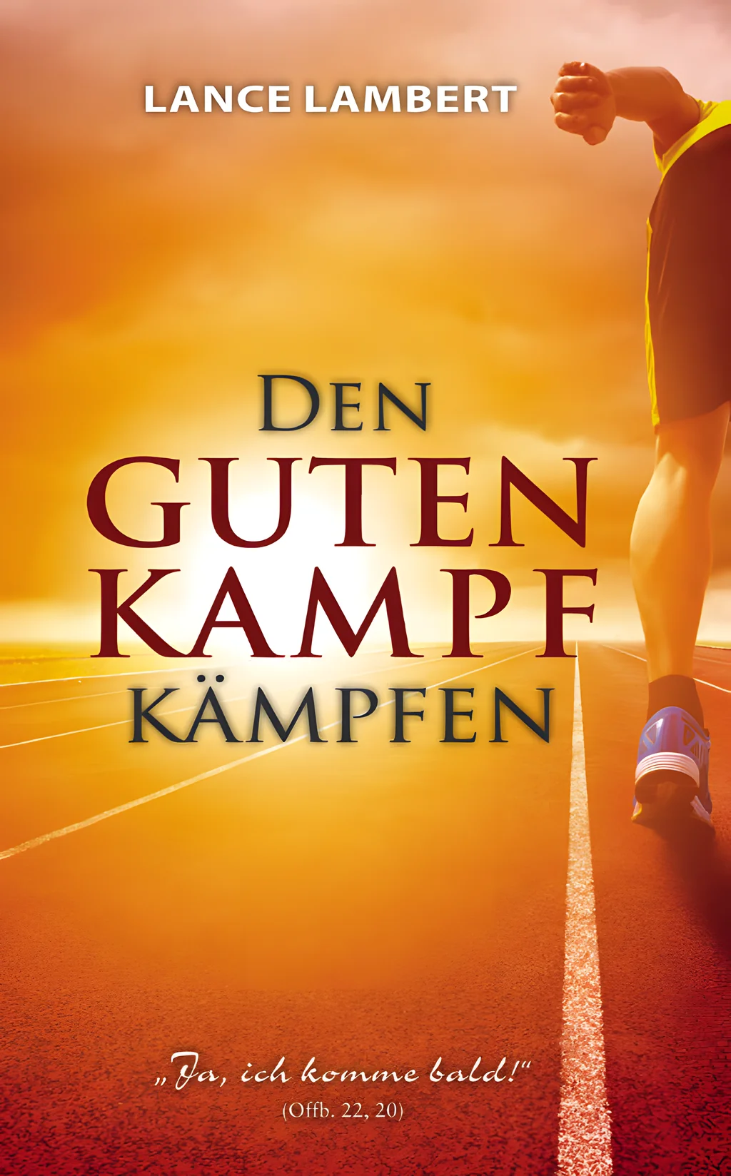 Coverbild: Den guten Kampf kämpfen