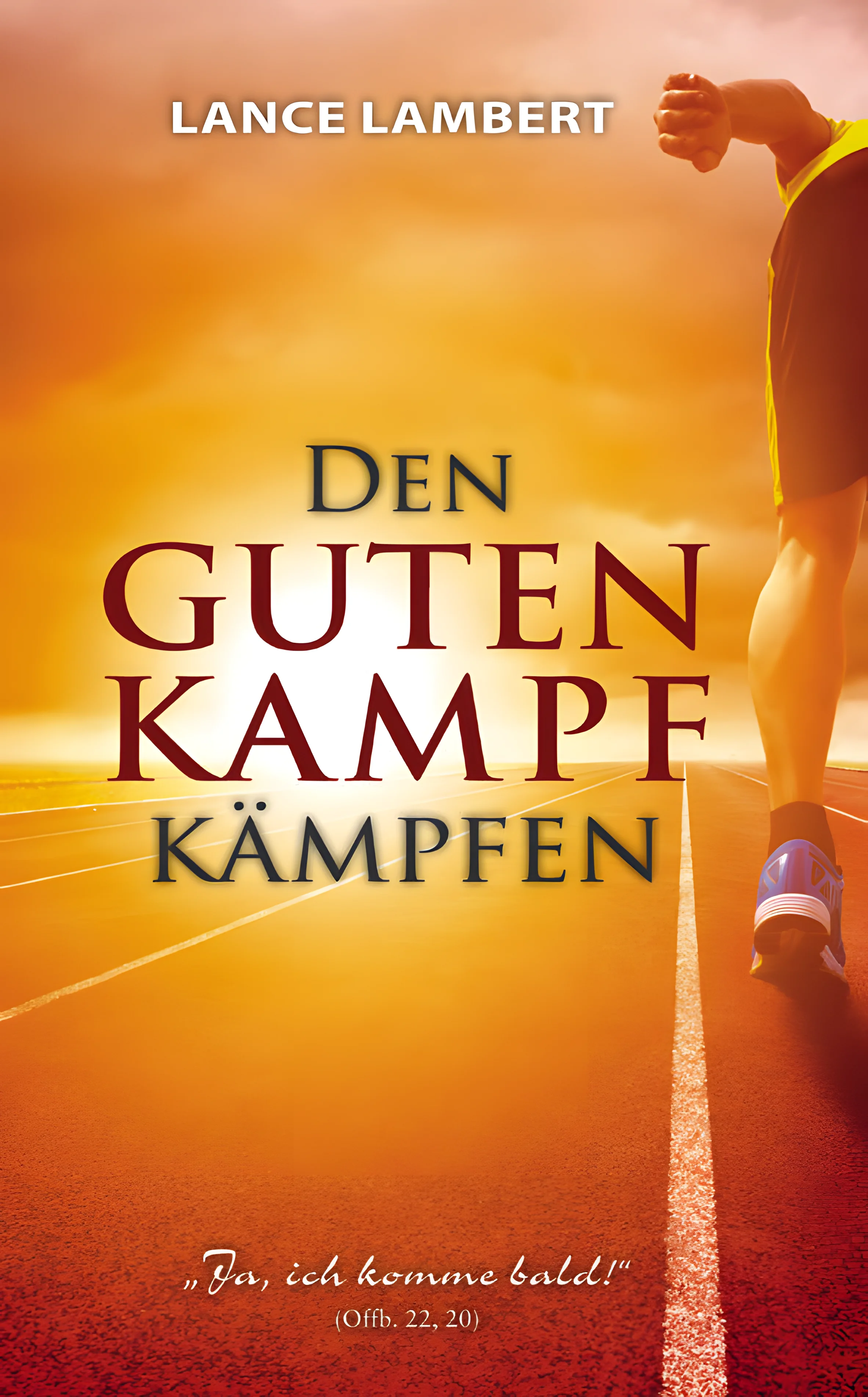 Den guten Kampf kämpfen