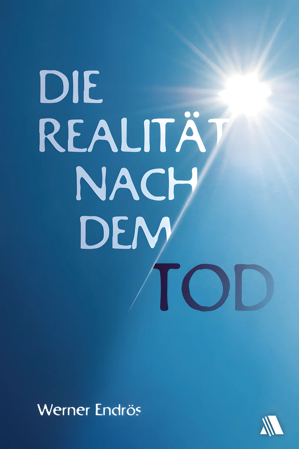 Coverbild: Die Realität nach dem Tod