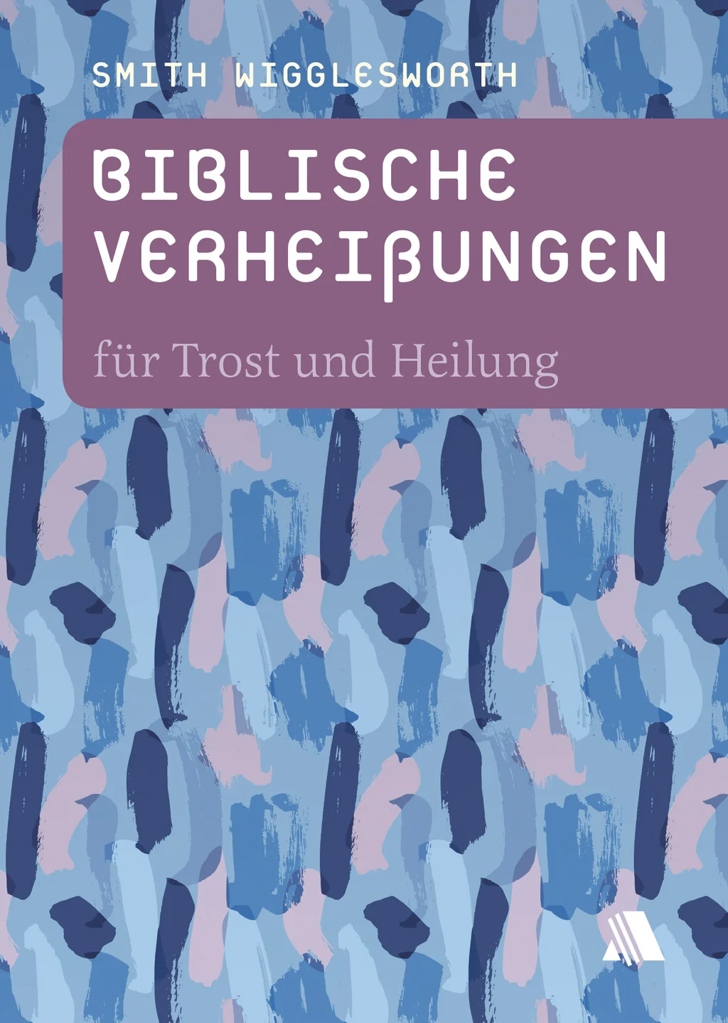 Coverbild: Biblische Verheißungen für Trost und Heilung