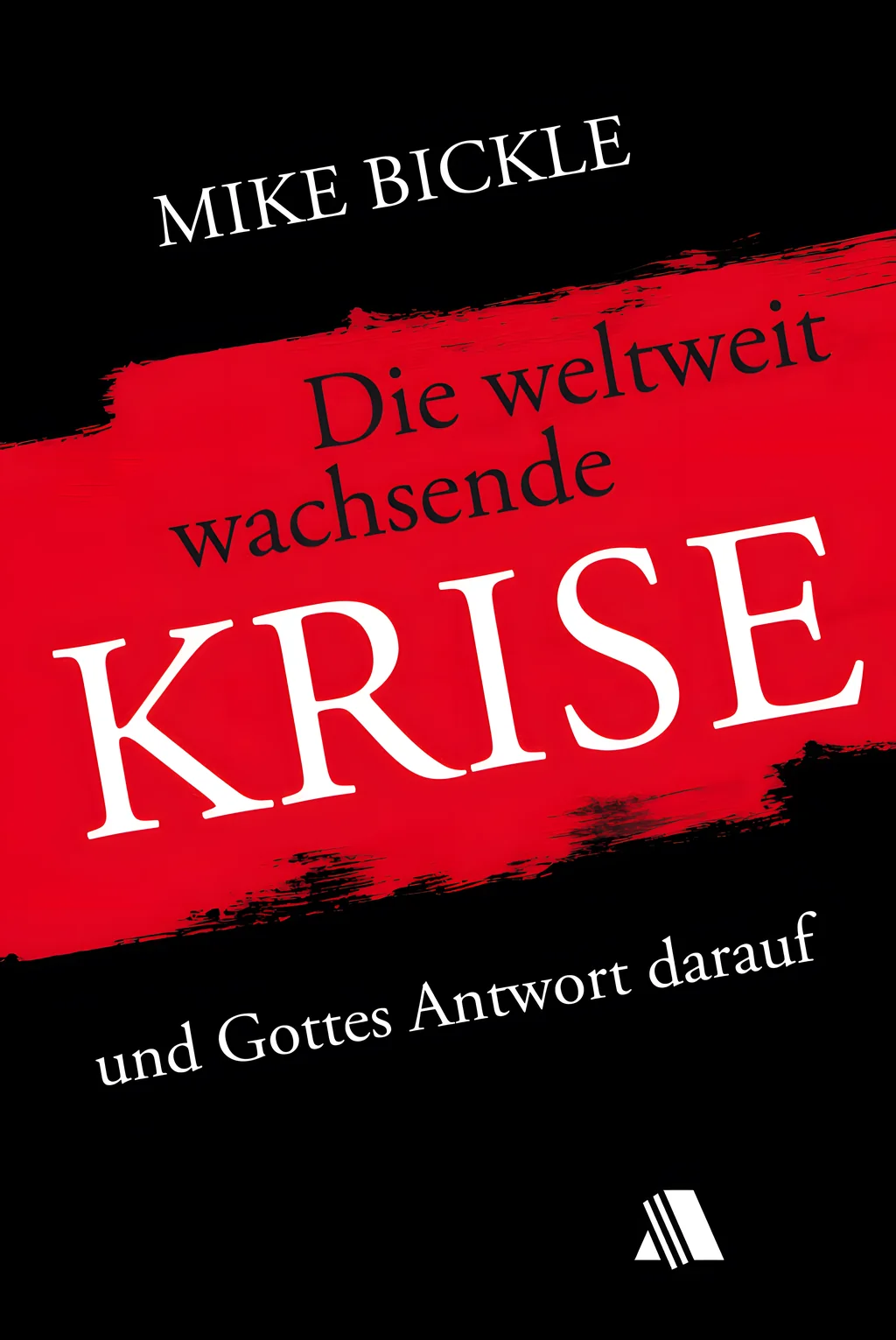 Coverbild: Die weltweit wachsende Krise