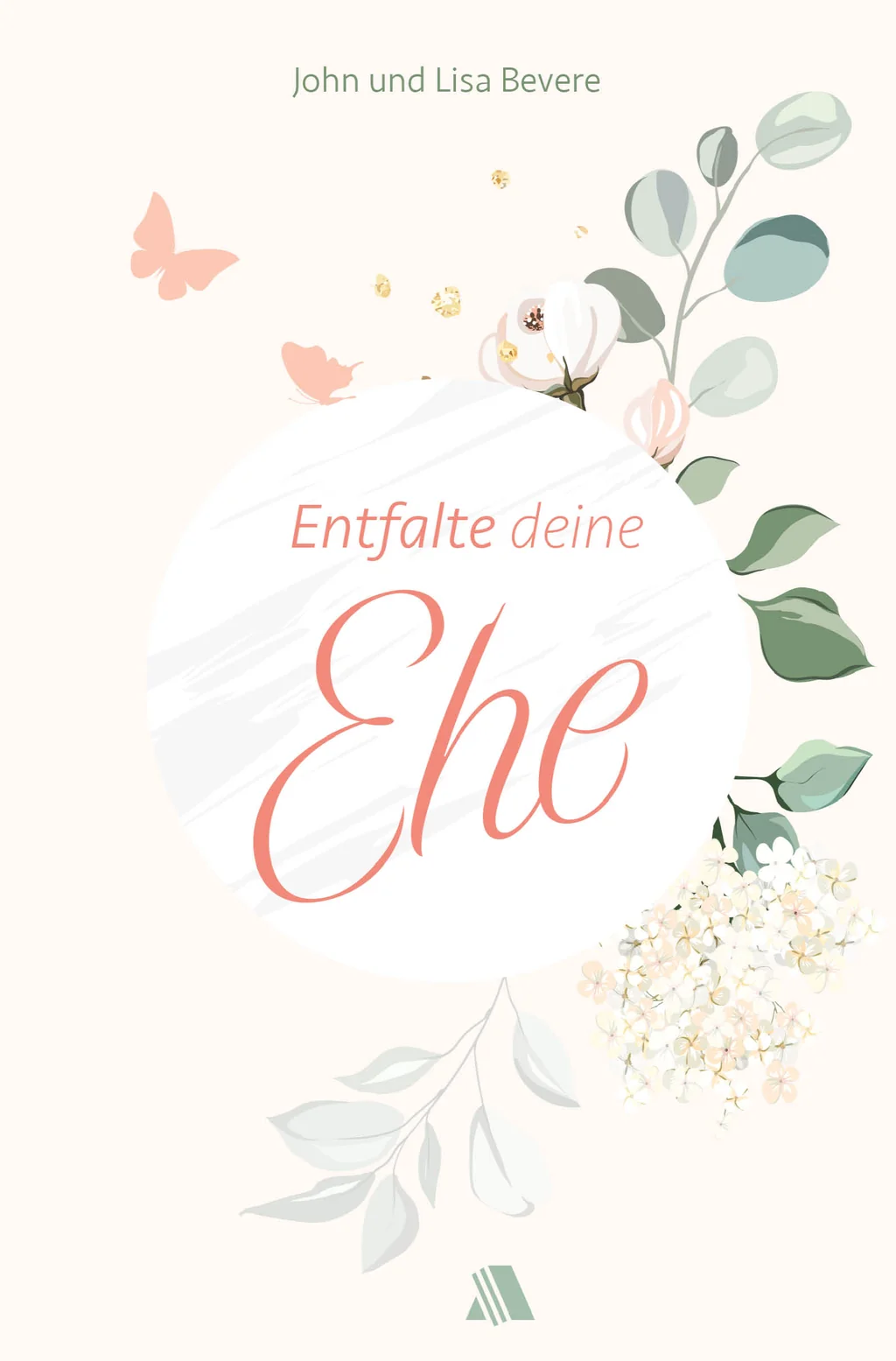 Coverbild: Entfalte deine Ehe