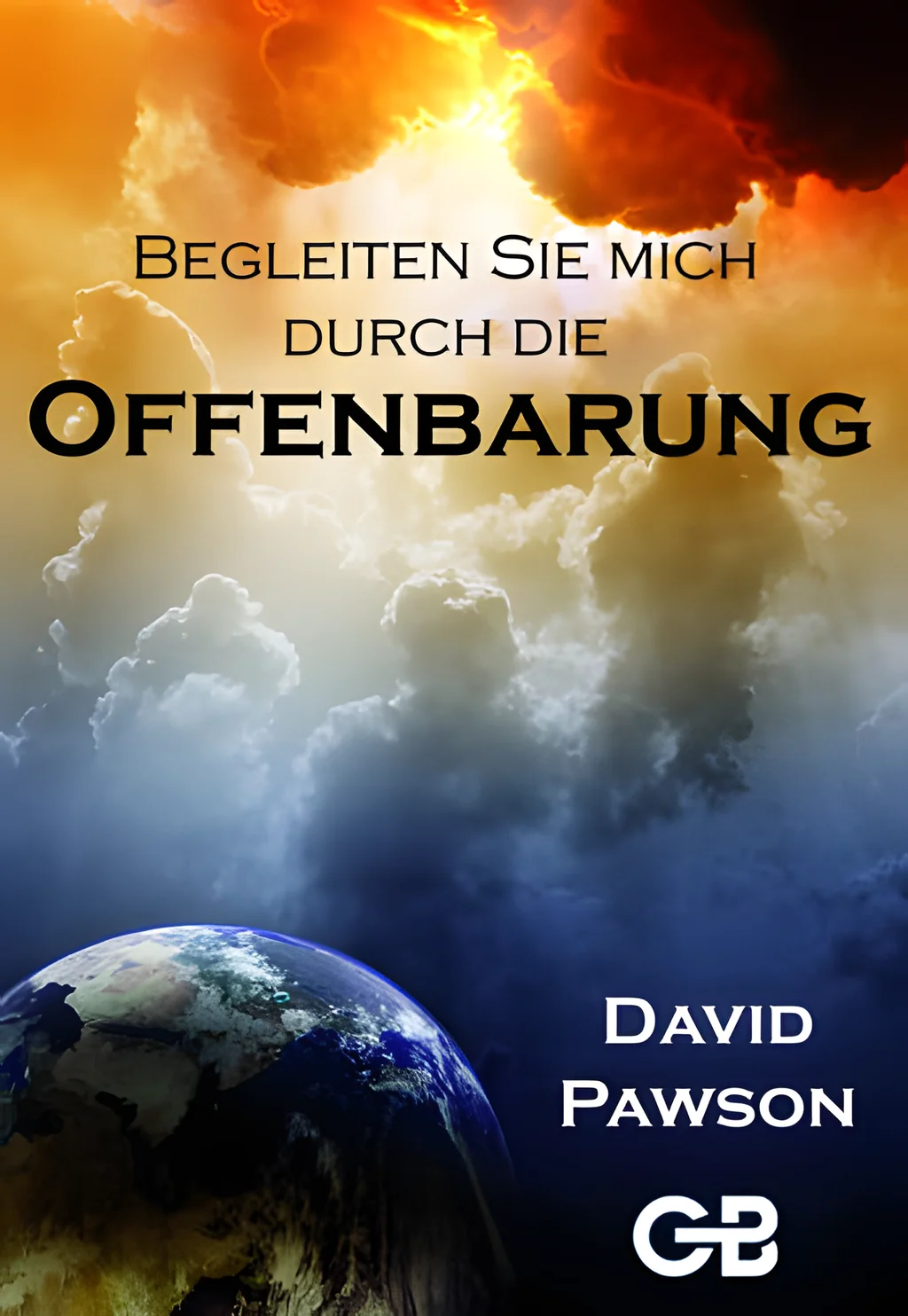 Coverbild: Begleiten Sie mich durch die Offenbarung