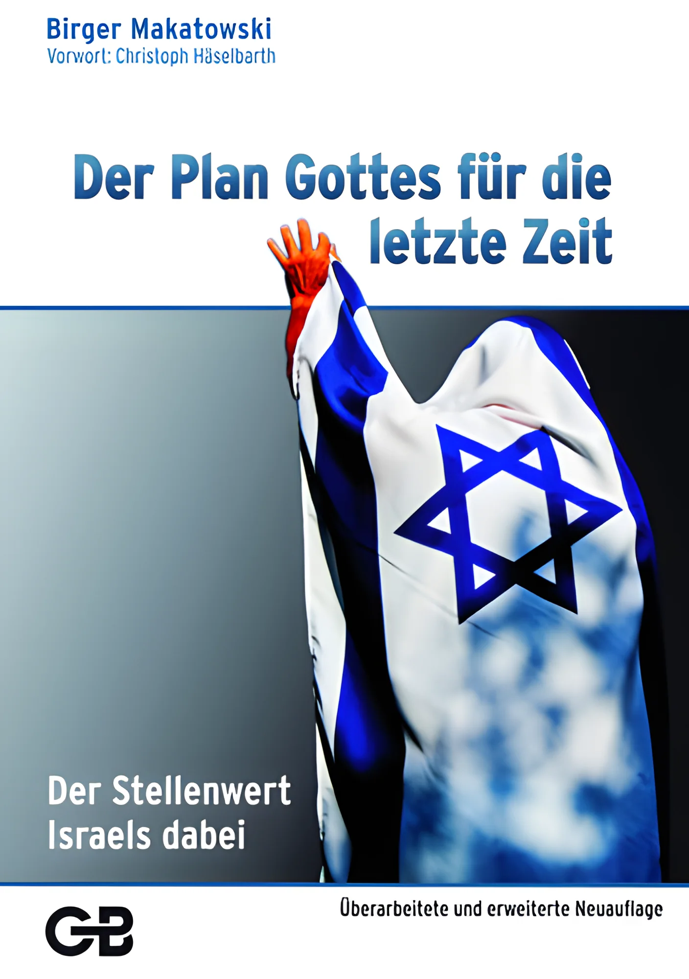 Der Plan Gottes für die letzte Zeit