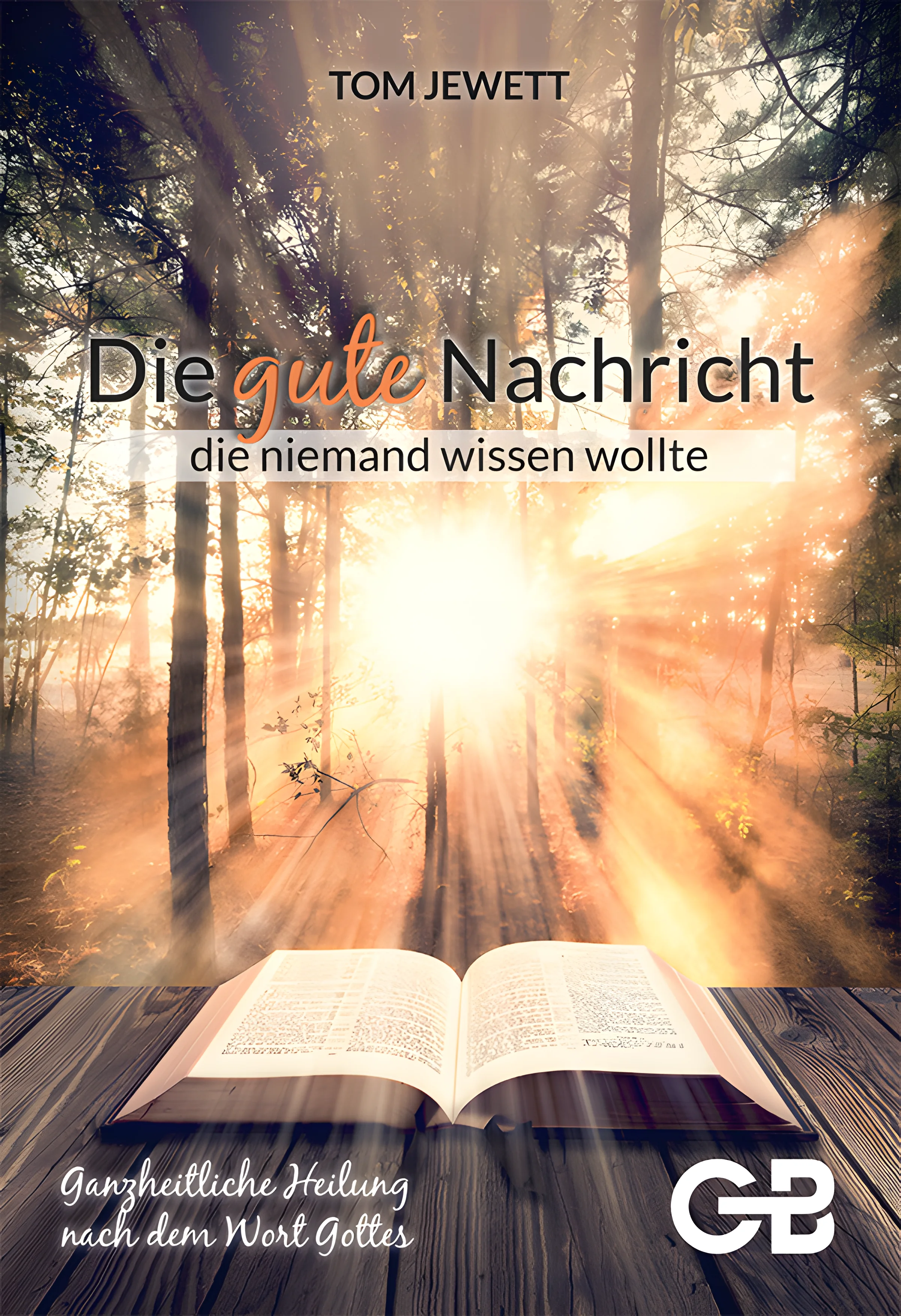 Die Gute Nachricht, die niemand wissen wollte