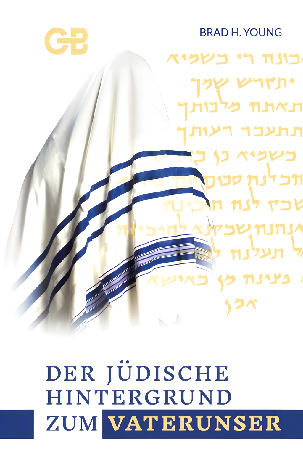 Coverbild: Der Jüdische Hintergrund zum Vaterunser