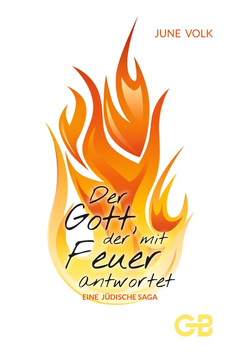 Coverbild: Der Gott, der mit Feuer antwortet