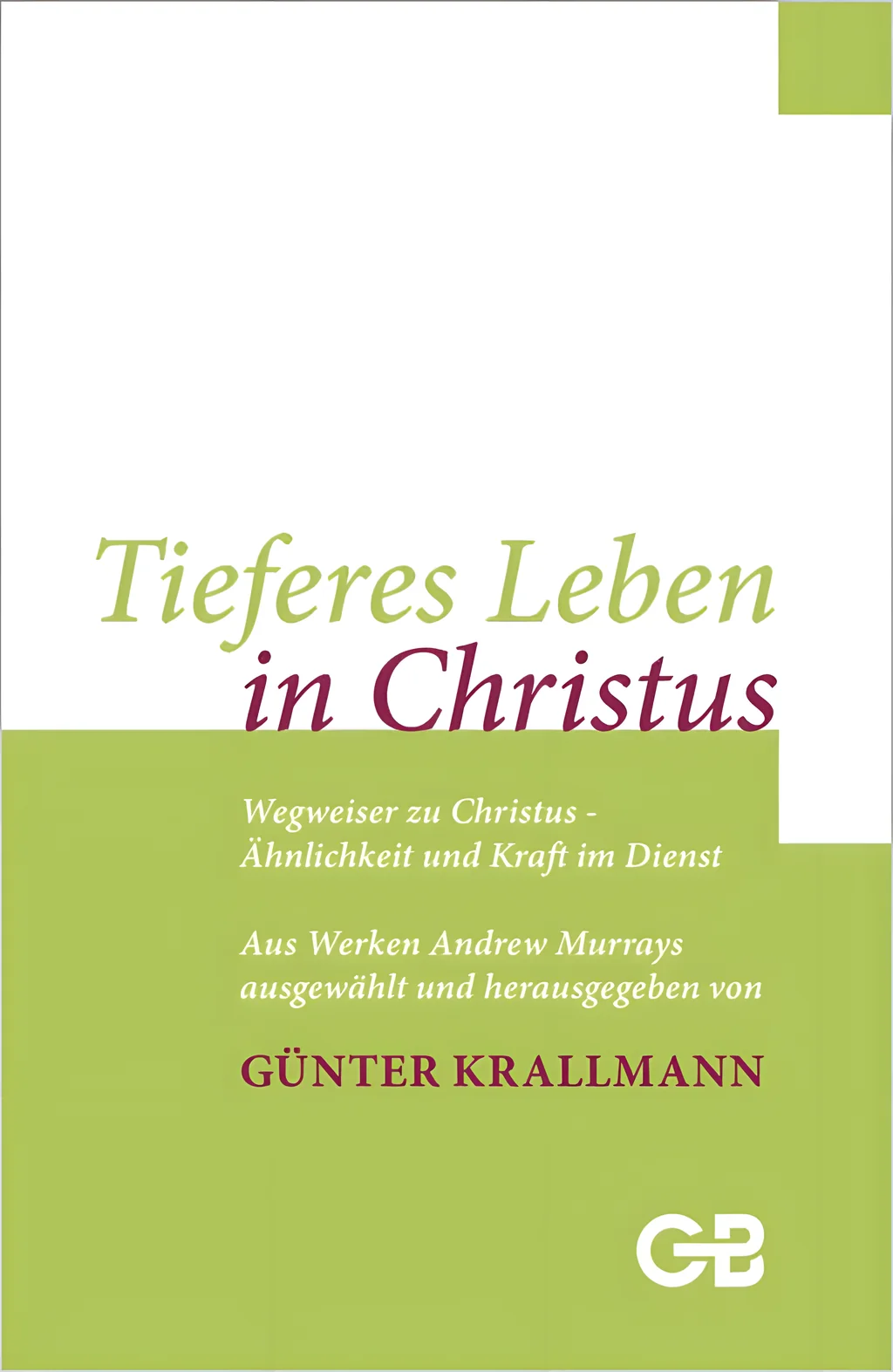 Coverbild: Tieferes Leben in Christus
