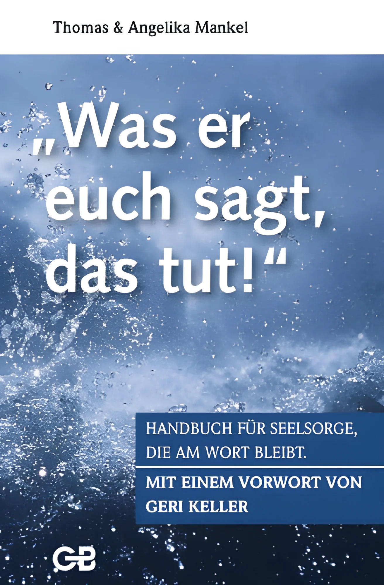 Was er euch sagt, das tut!
