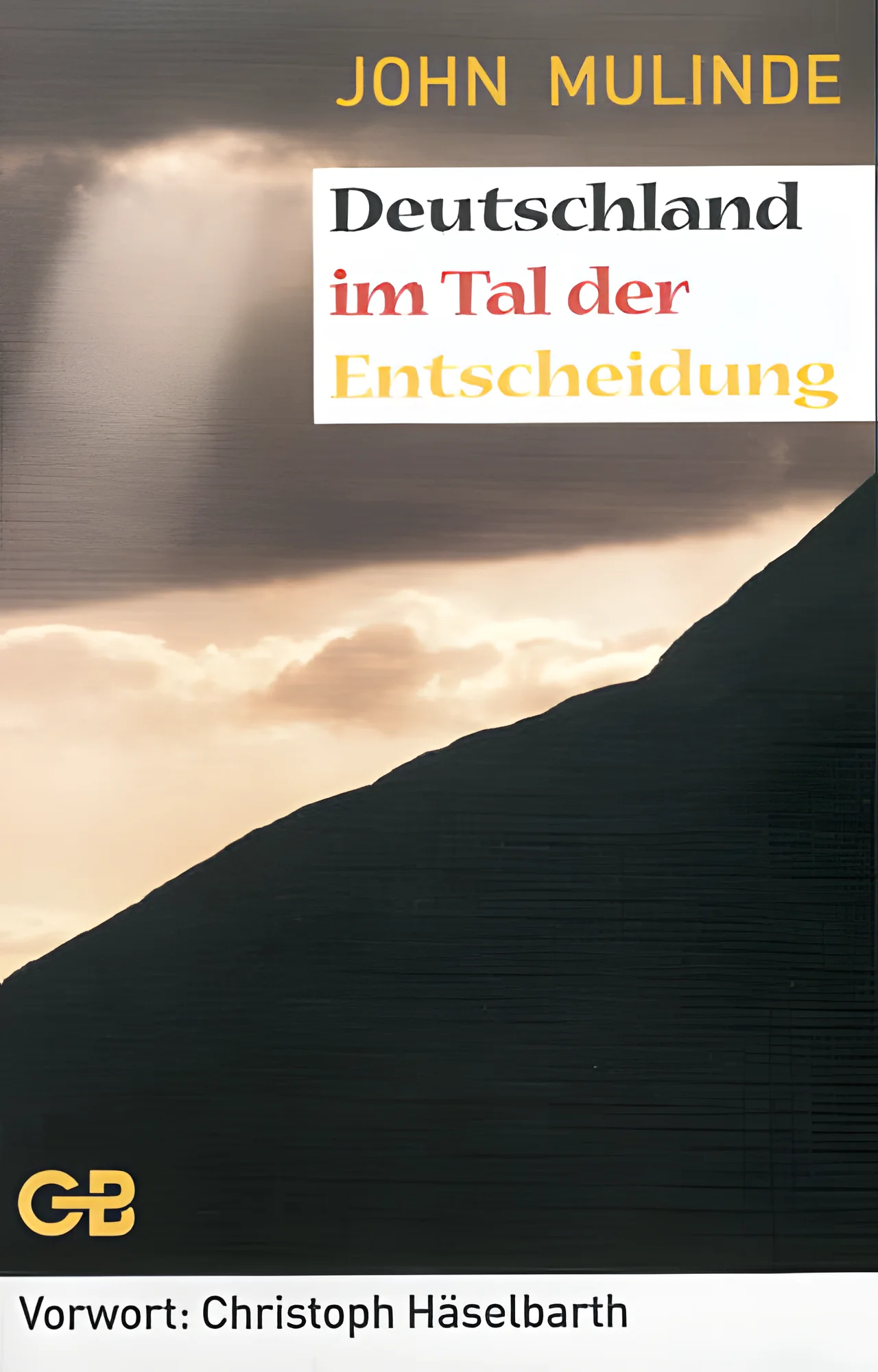 Deutschland im Tal der Entscheidung