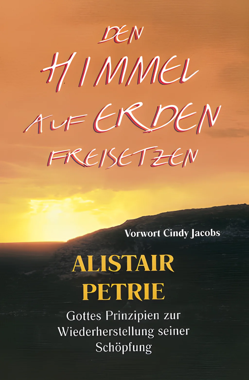 Coverbild: Den Himmel auf Erden freisetzen