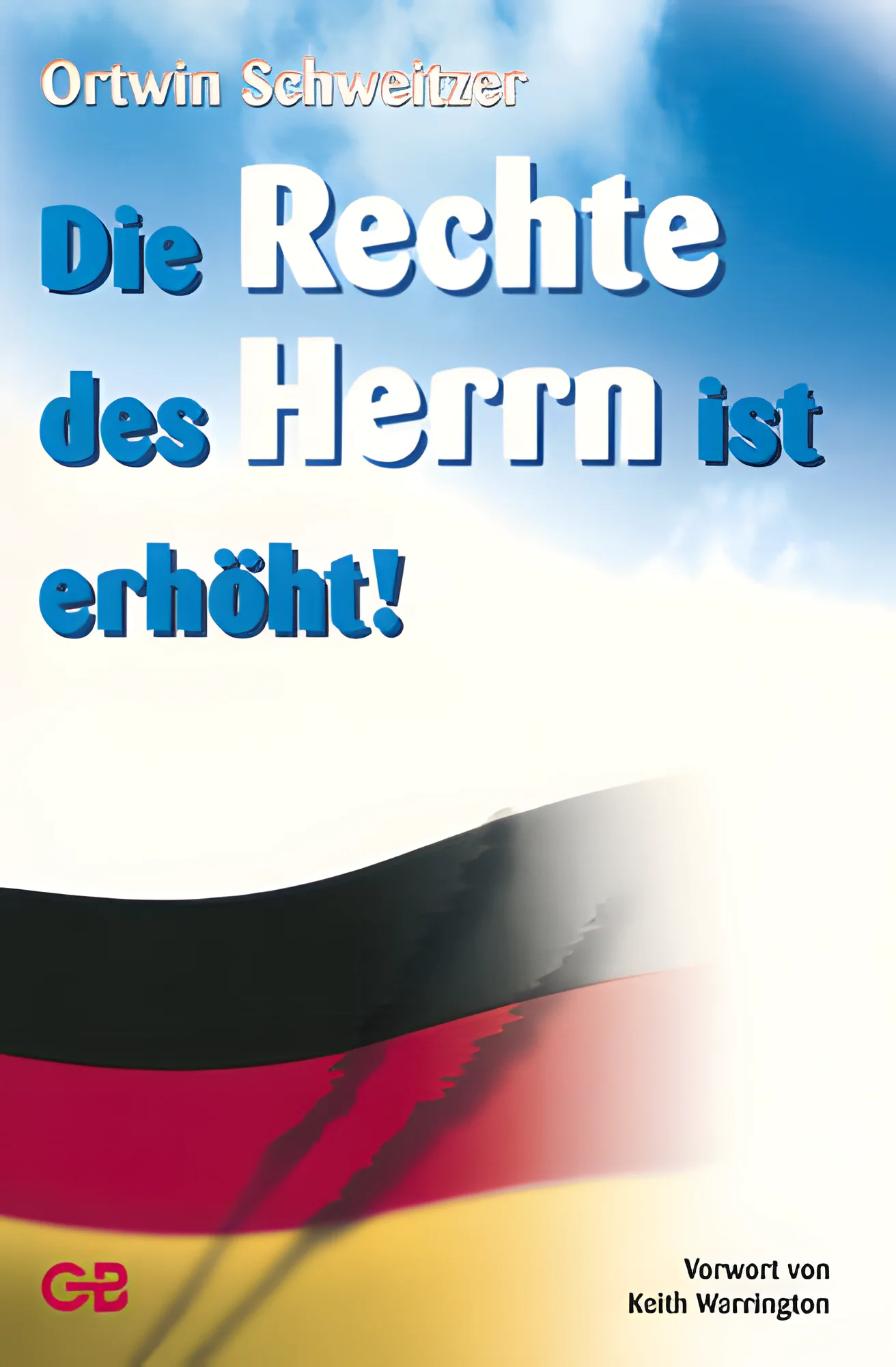 Die Rechte des Herrn ist erhöht!