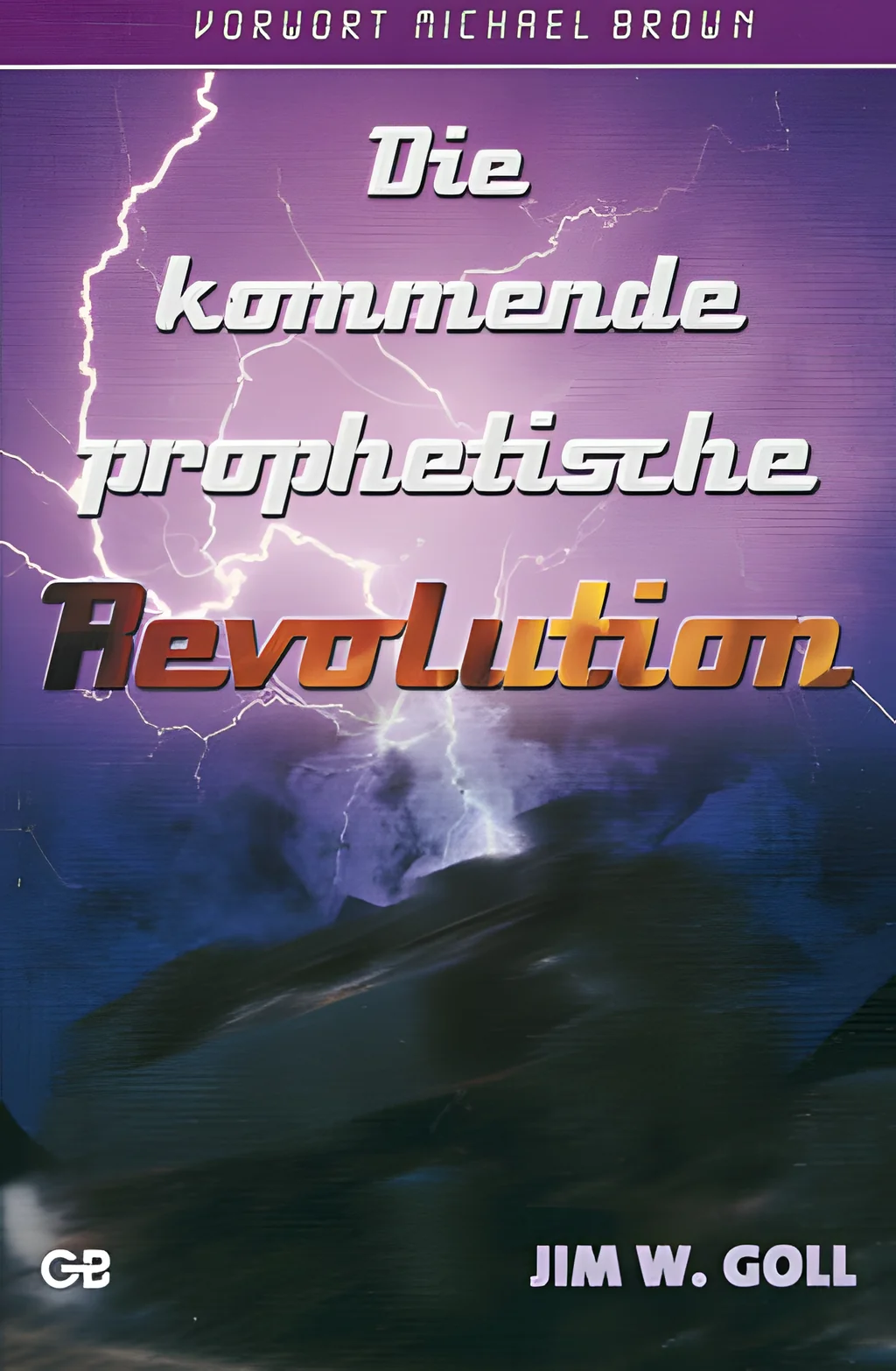Coverbild: Die kommende prophetische Revolution