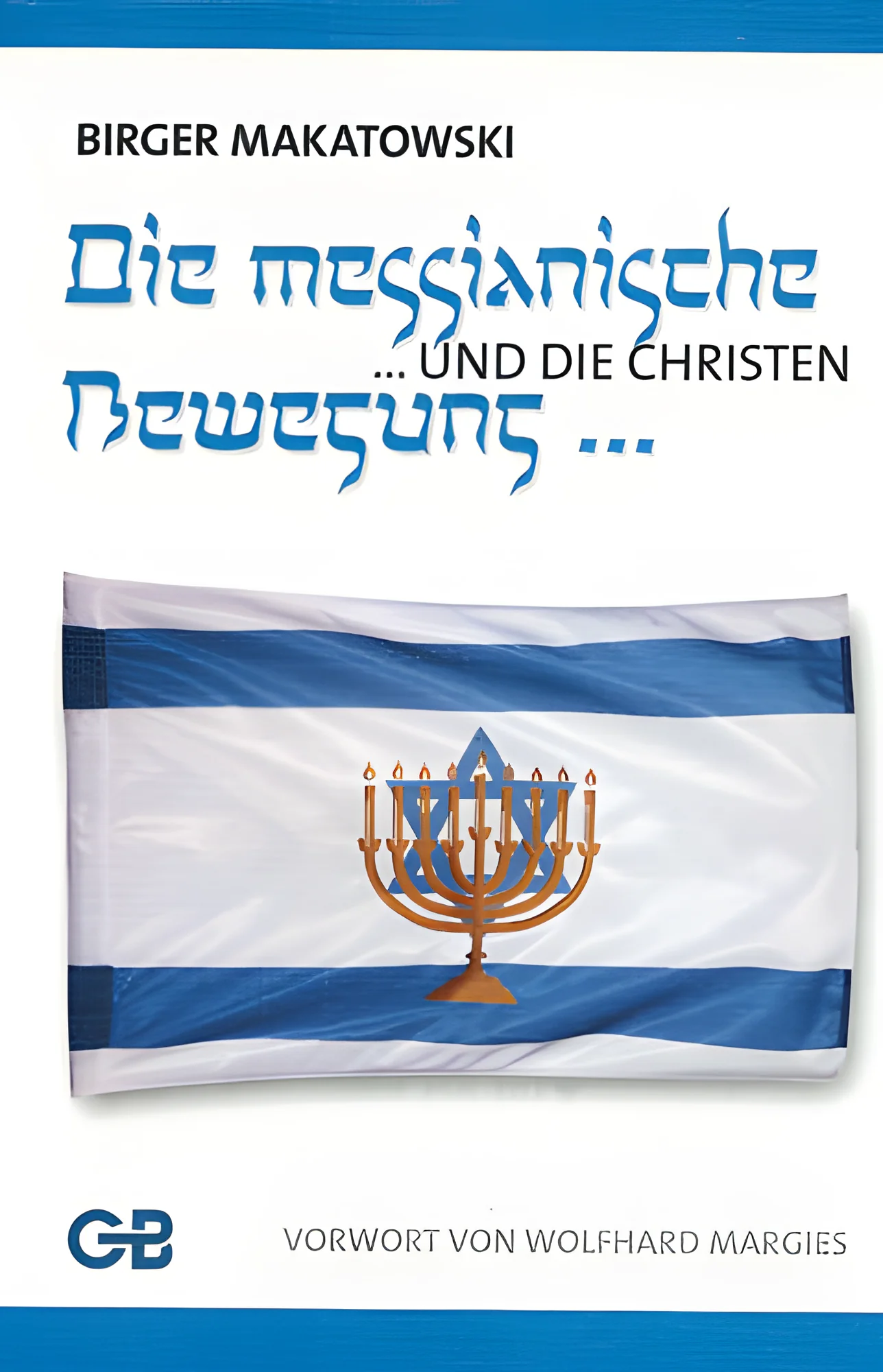 Die messianische Bewegung ... und die Christen