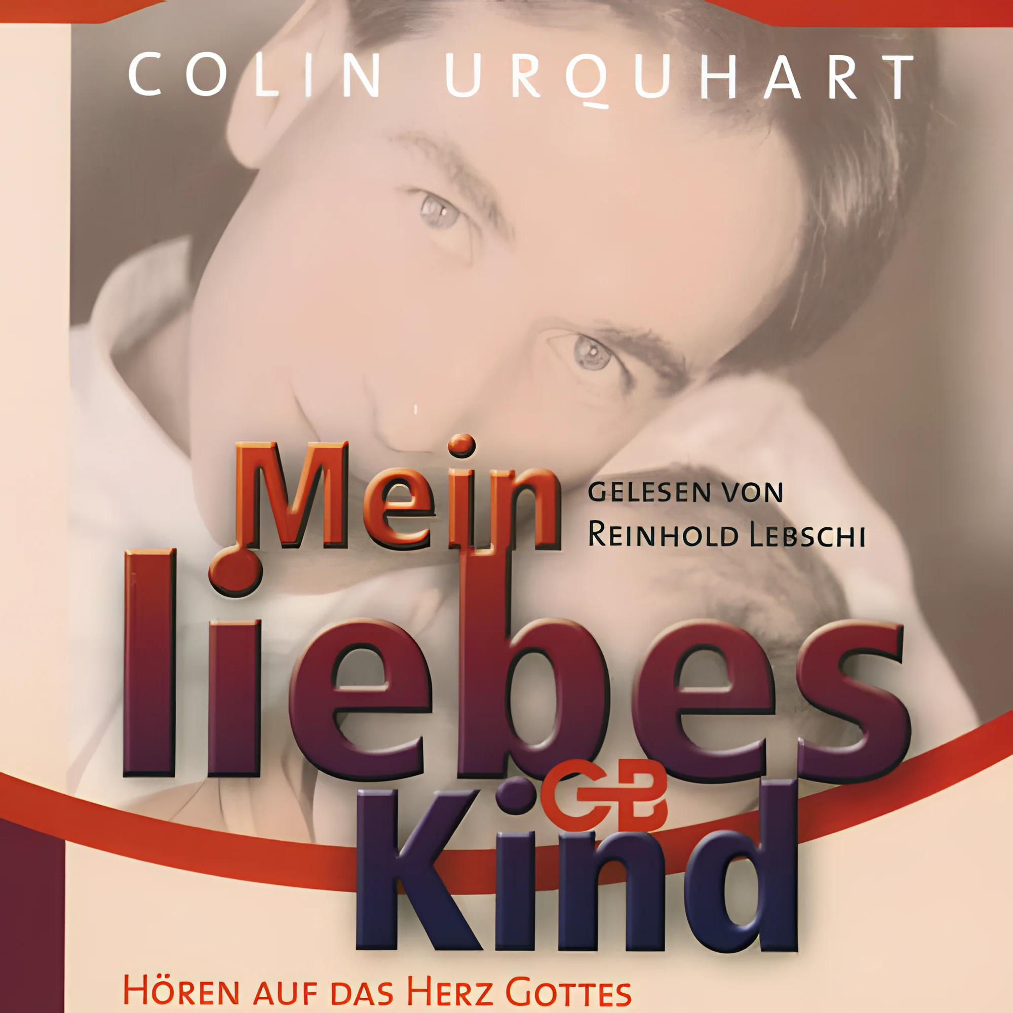 Mein liebes Kind (CD-Hörbuch)