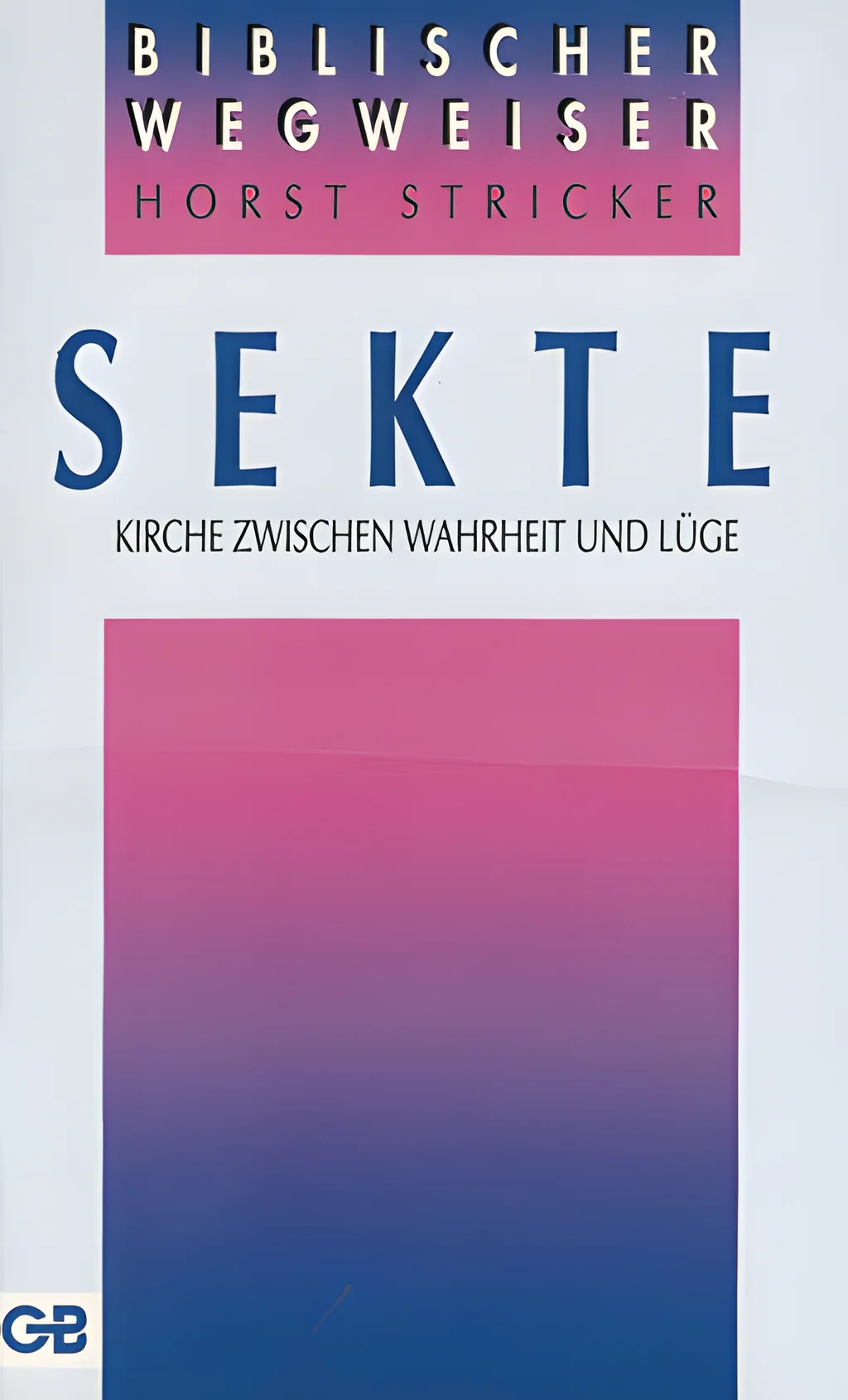Coverbild: Sekte - Kirche zwischen Wahrheit und Lüge