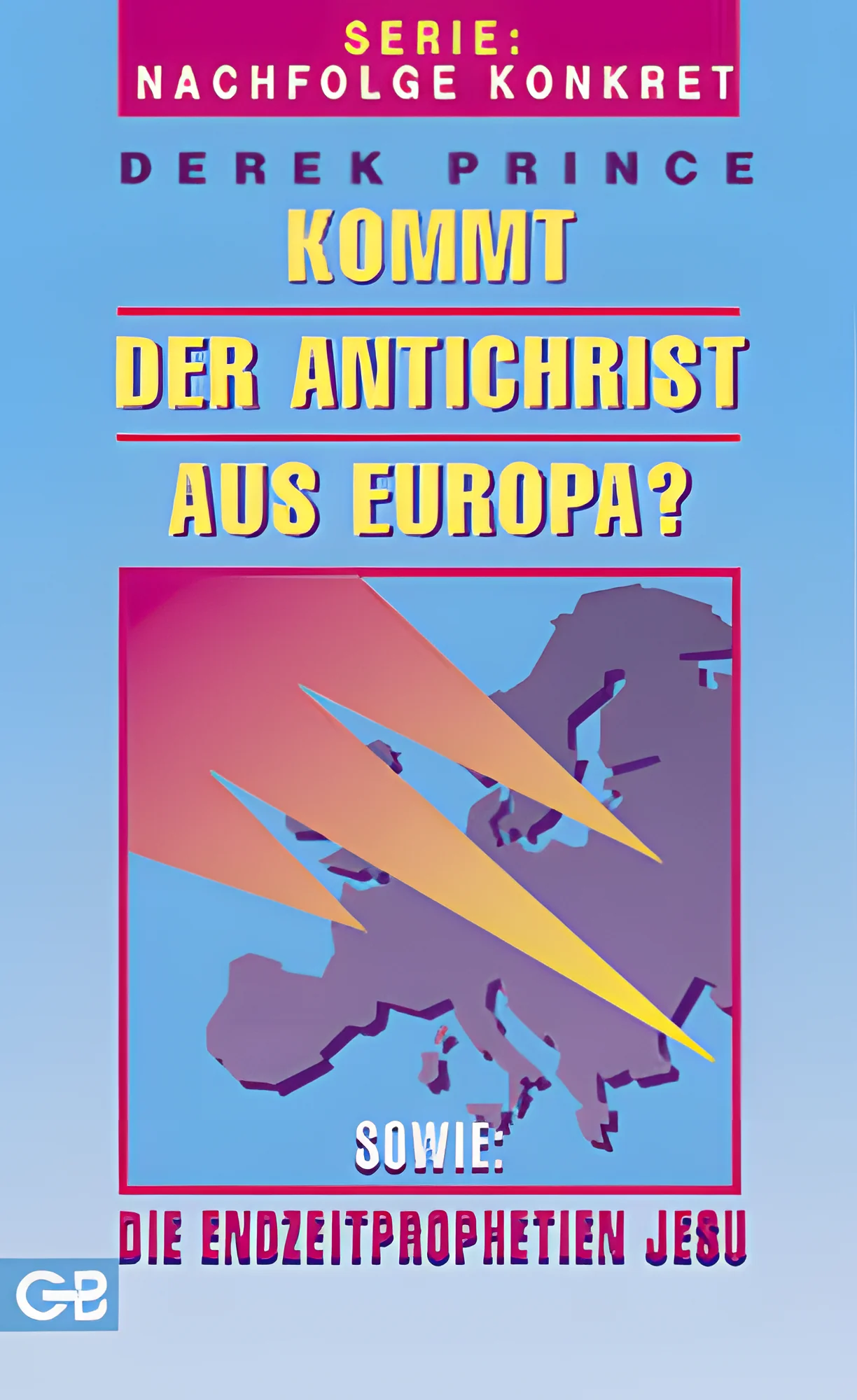 Kommt der Antichrist aus Europa?