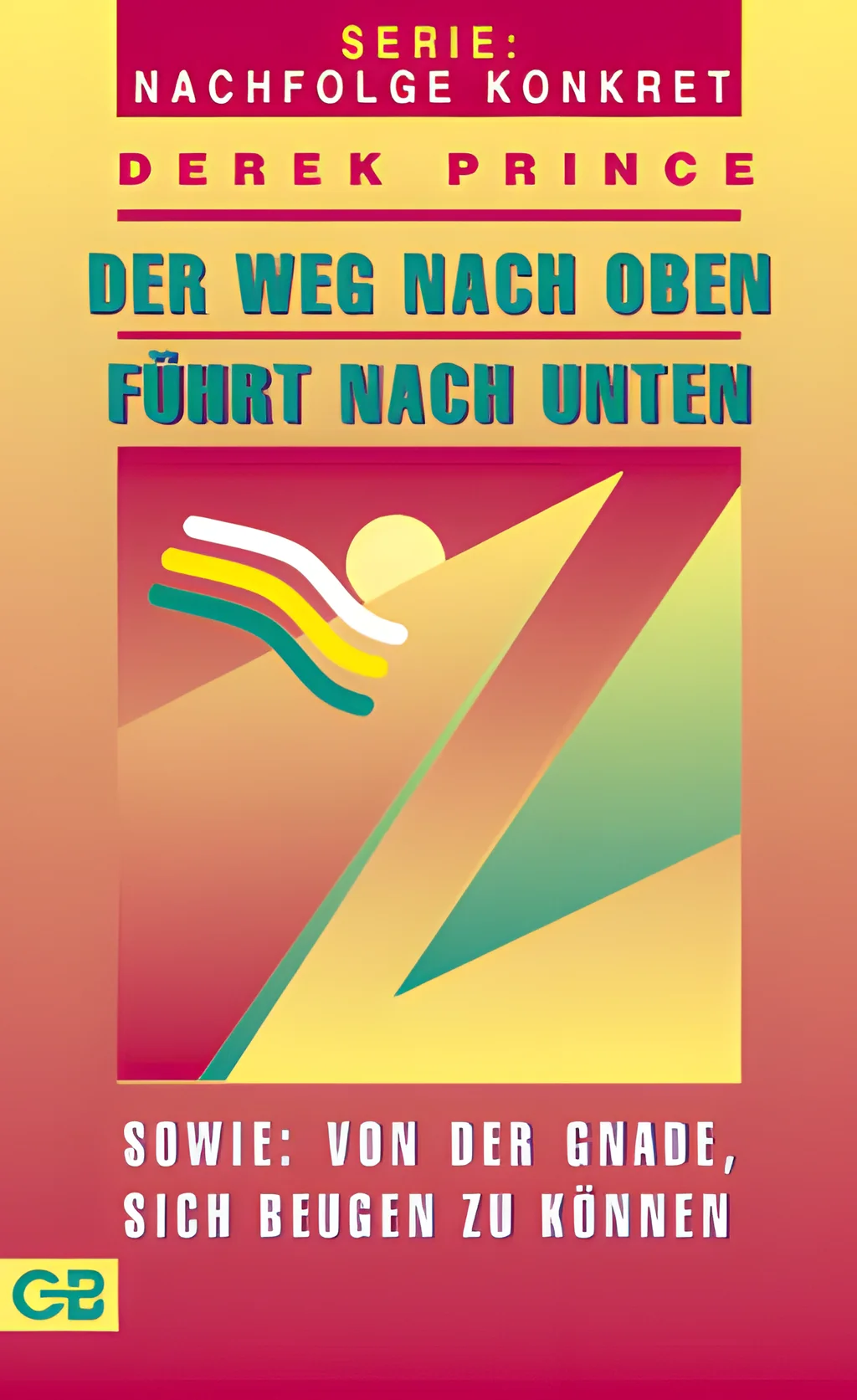 Coverbild: Der Weg nach oben führt nach unten