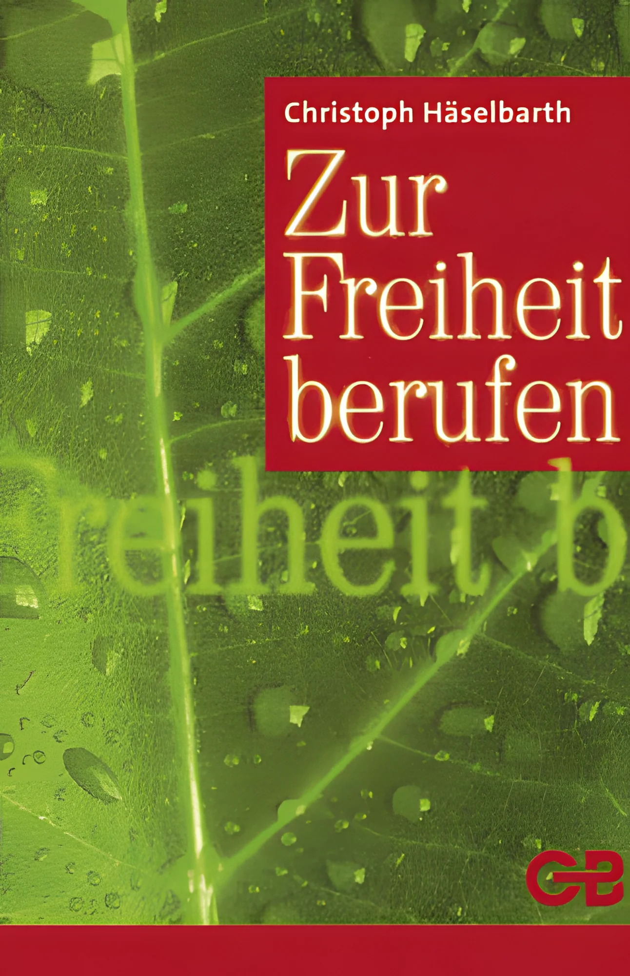 Zur Freiheit berufen