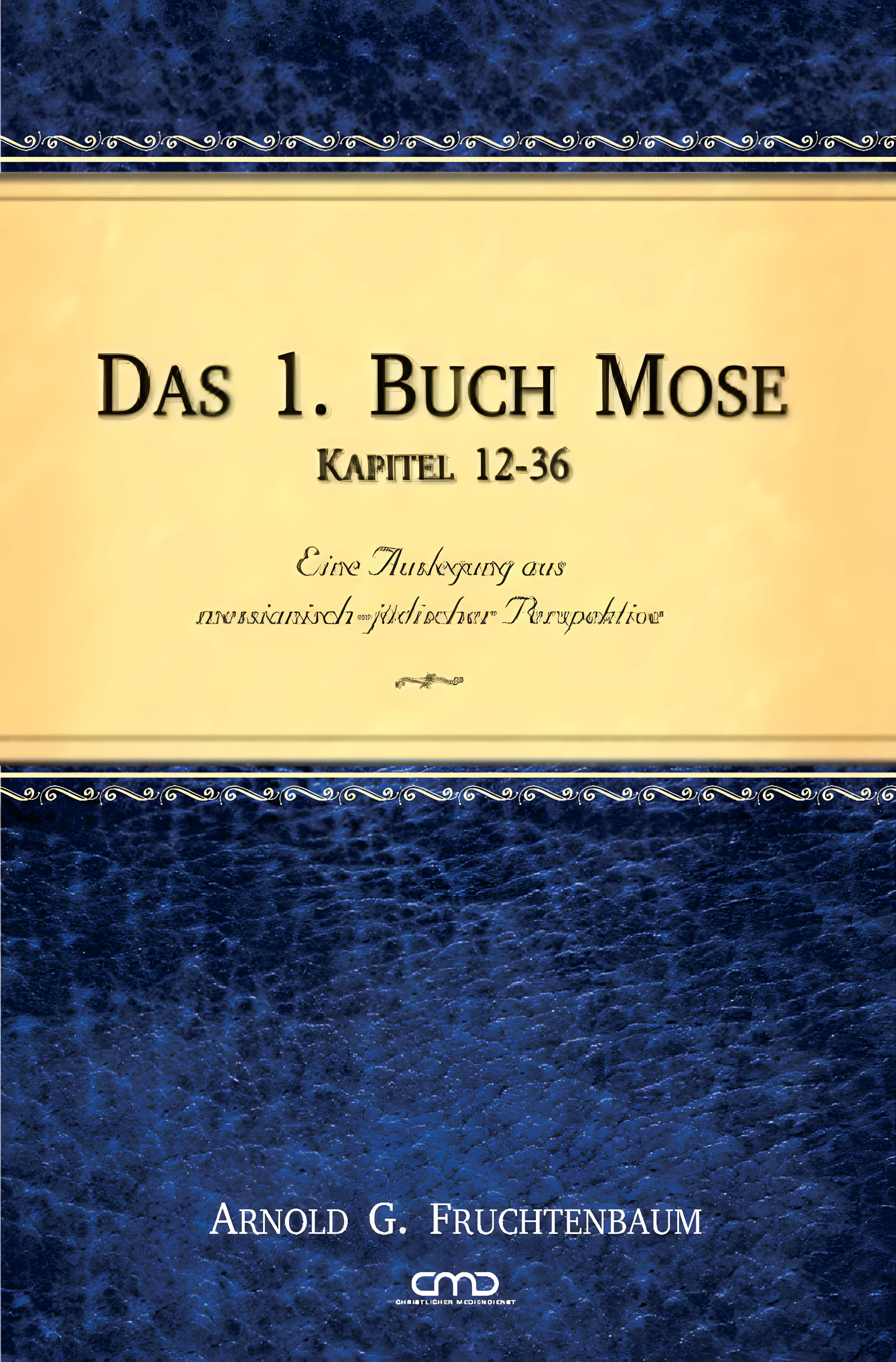 Das 1. Buch Mose (Kapitel 12-36) - Band 2