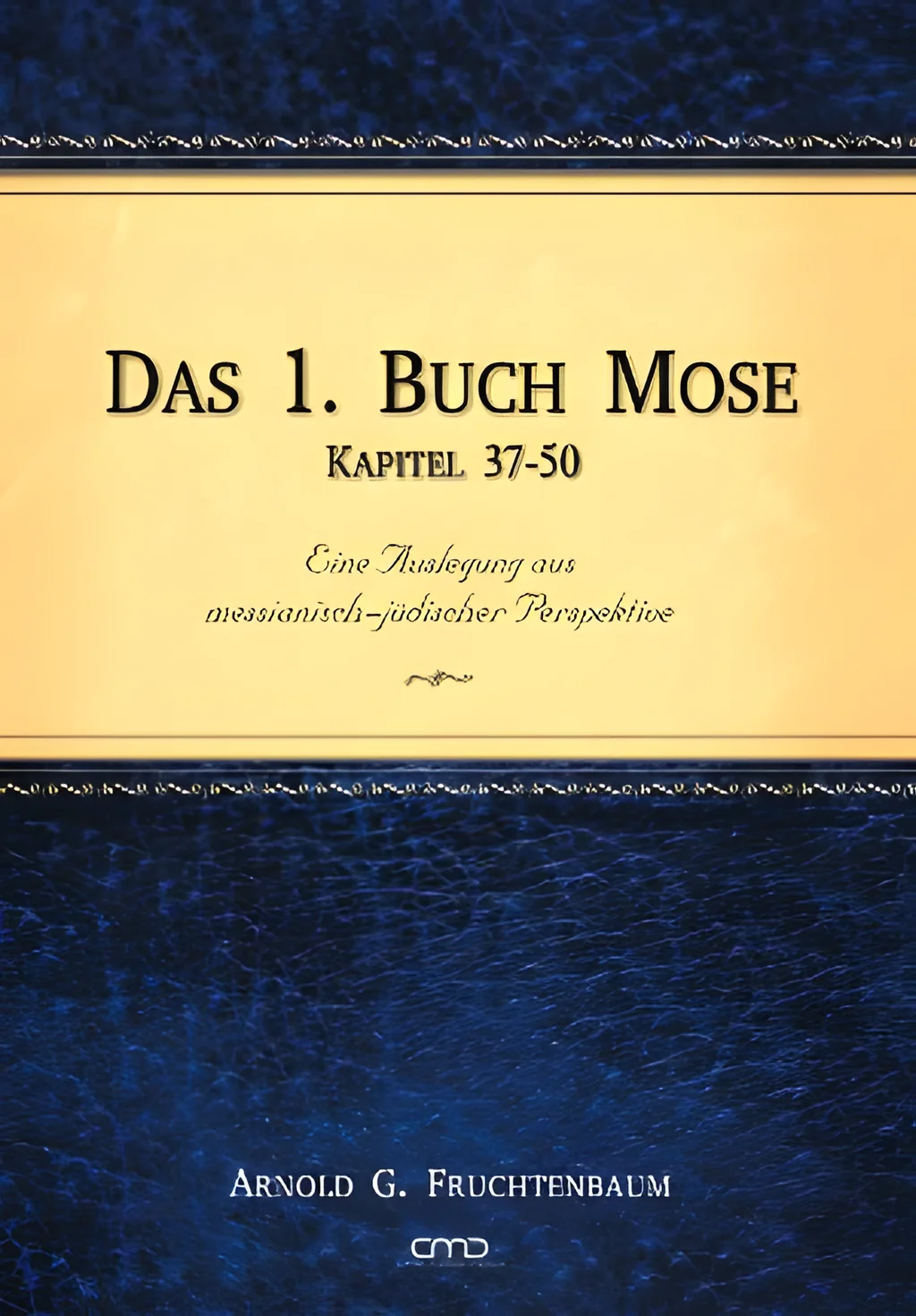 Coverbild: Das 1. Buch Mose (Kapitel 37-50) - Band 3