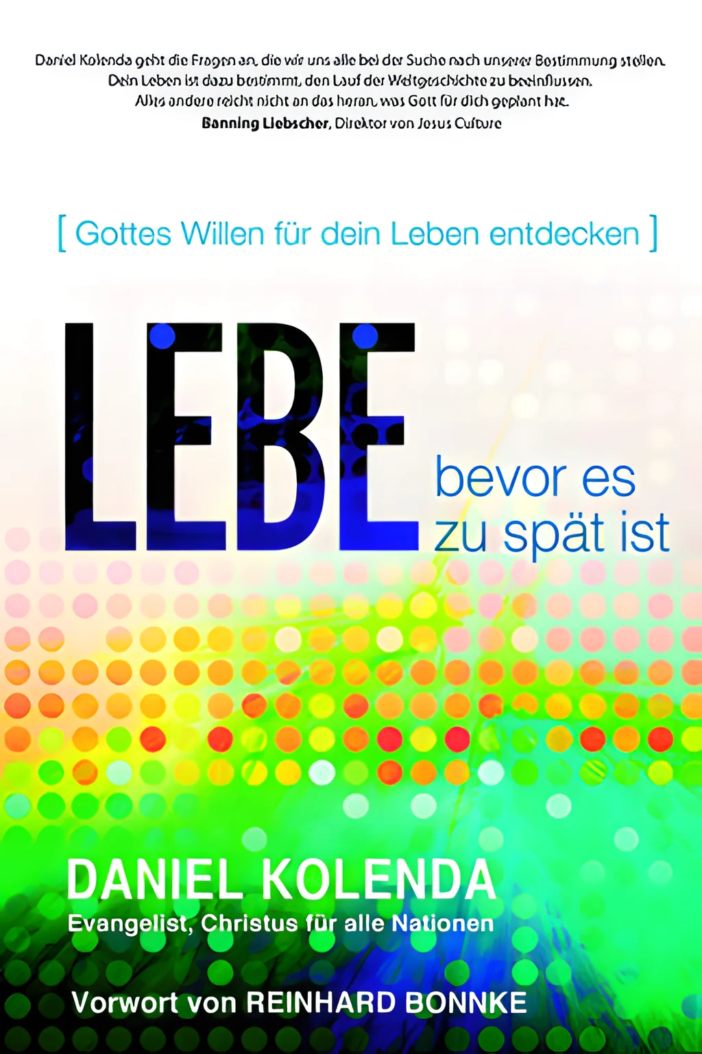 Coverbild: Lebe bevor es zu spät ist