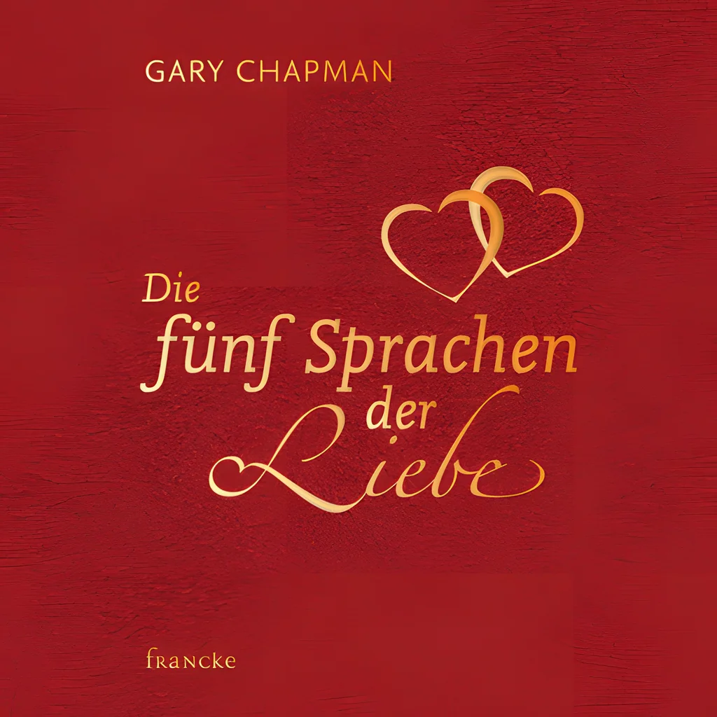 Coverbild: Die fünf Sprachen der Liebe - Geschenkedition
