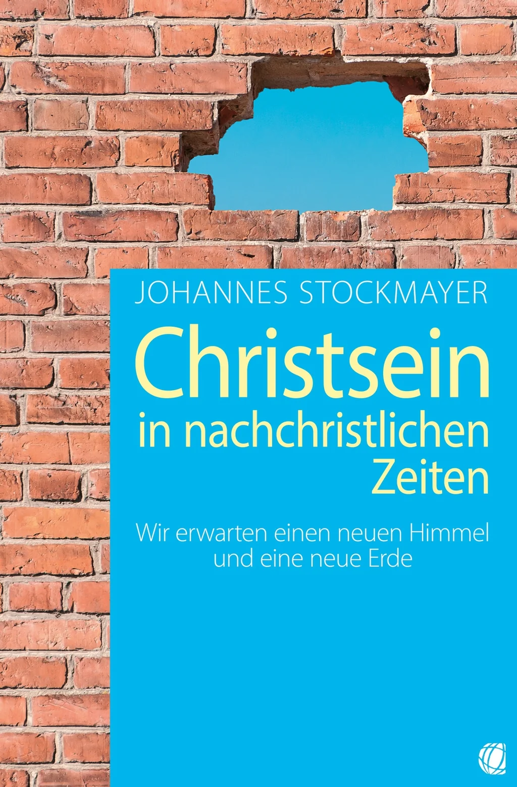 Coverbild: Christsein in nachchristlichen Zeiten