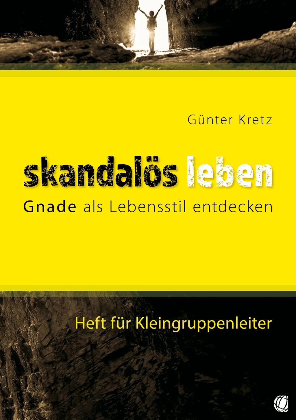 Coverbild: Skandalös leben - Heft für Kleingruppenleiter