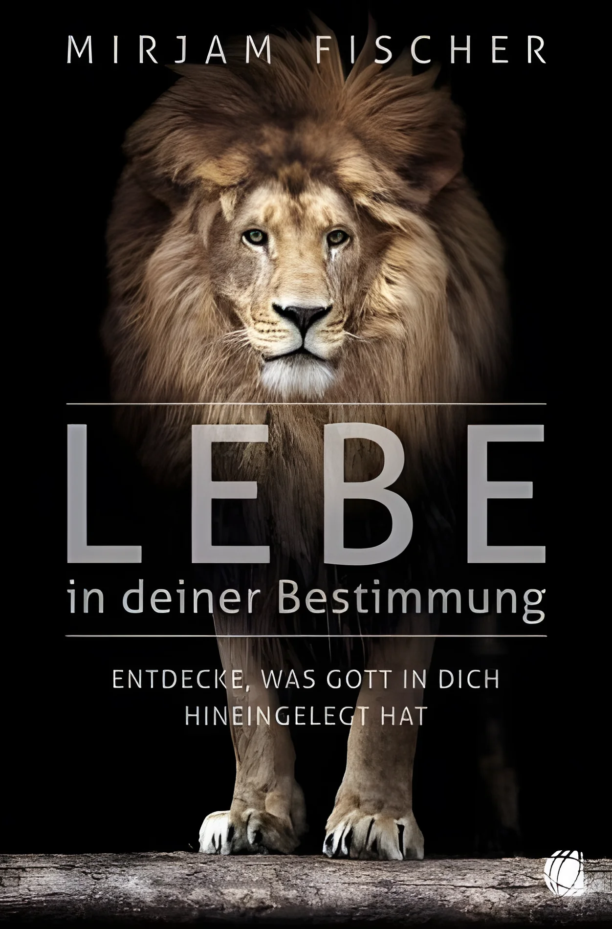 Lebe in deiner Bestimmung