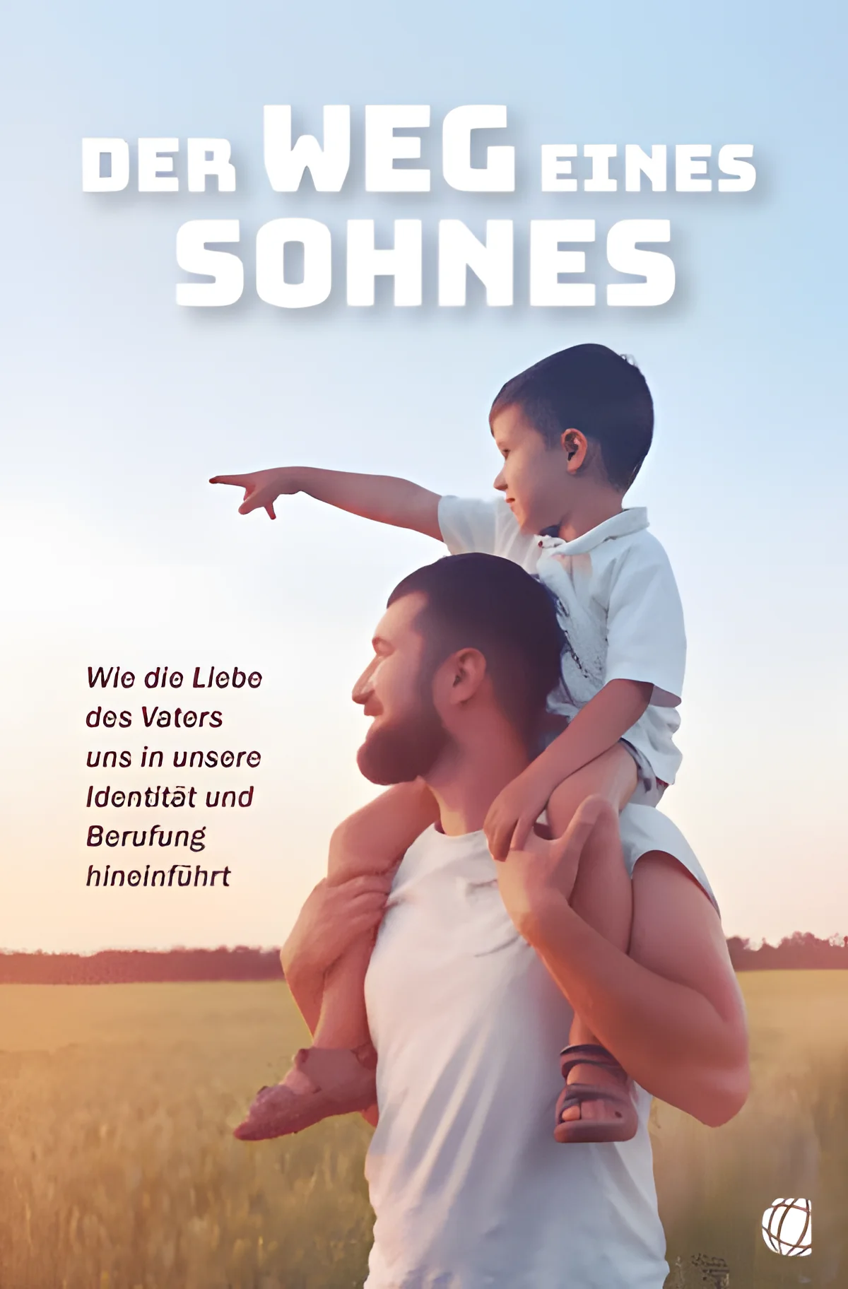 Der Weg eines Sohnes