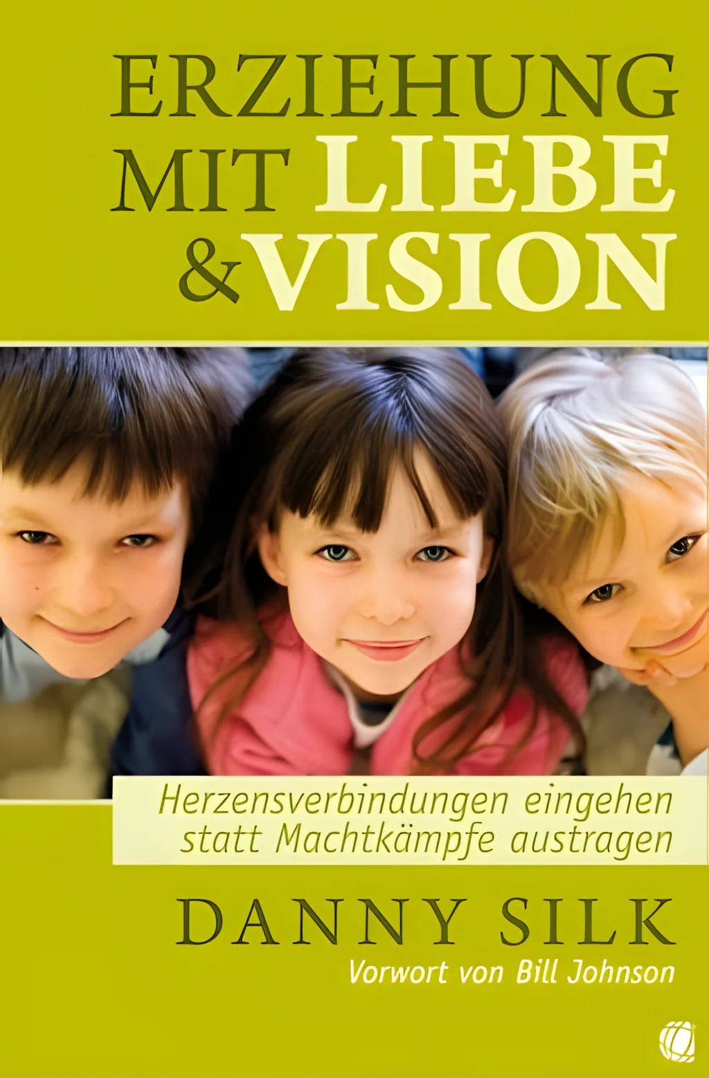 Coverbild: Erziehung mit Liebe und Vision