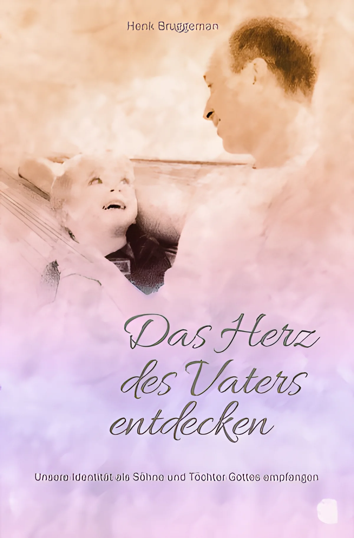 Das Herz des Vaters entdecken
