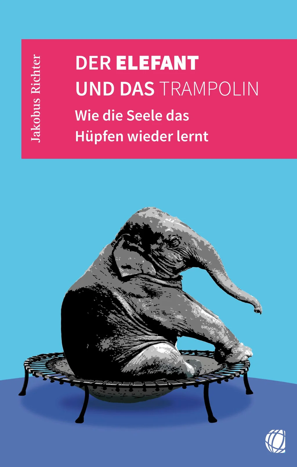Coverbild: Der Elefant und das Trampolin