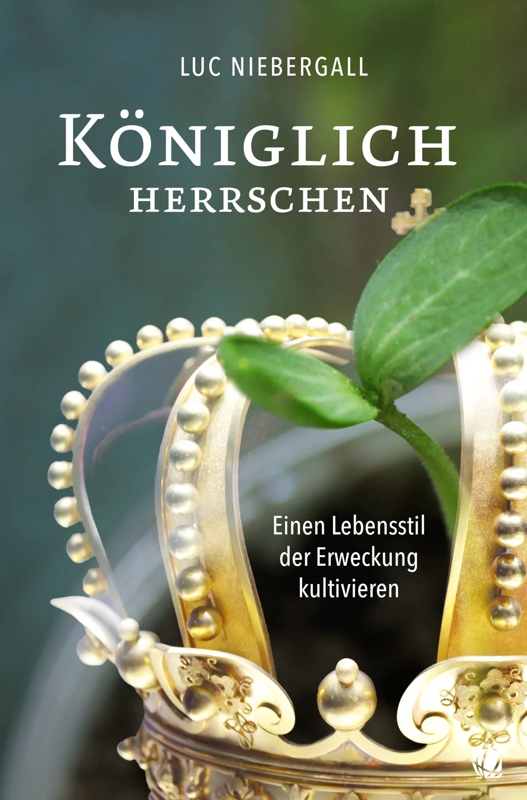 Coverbild: Königlich herrschen