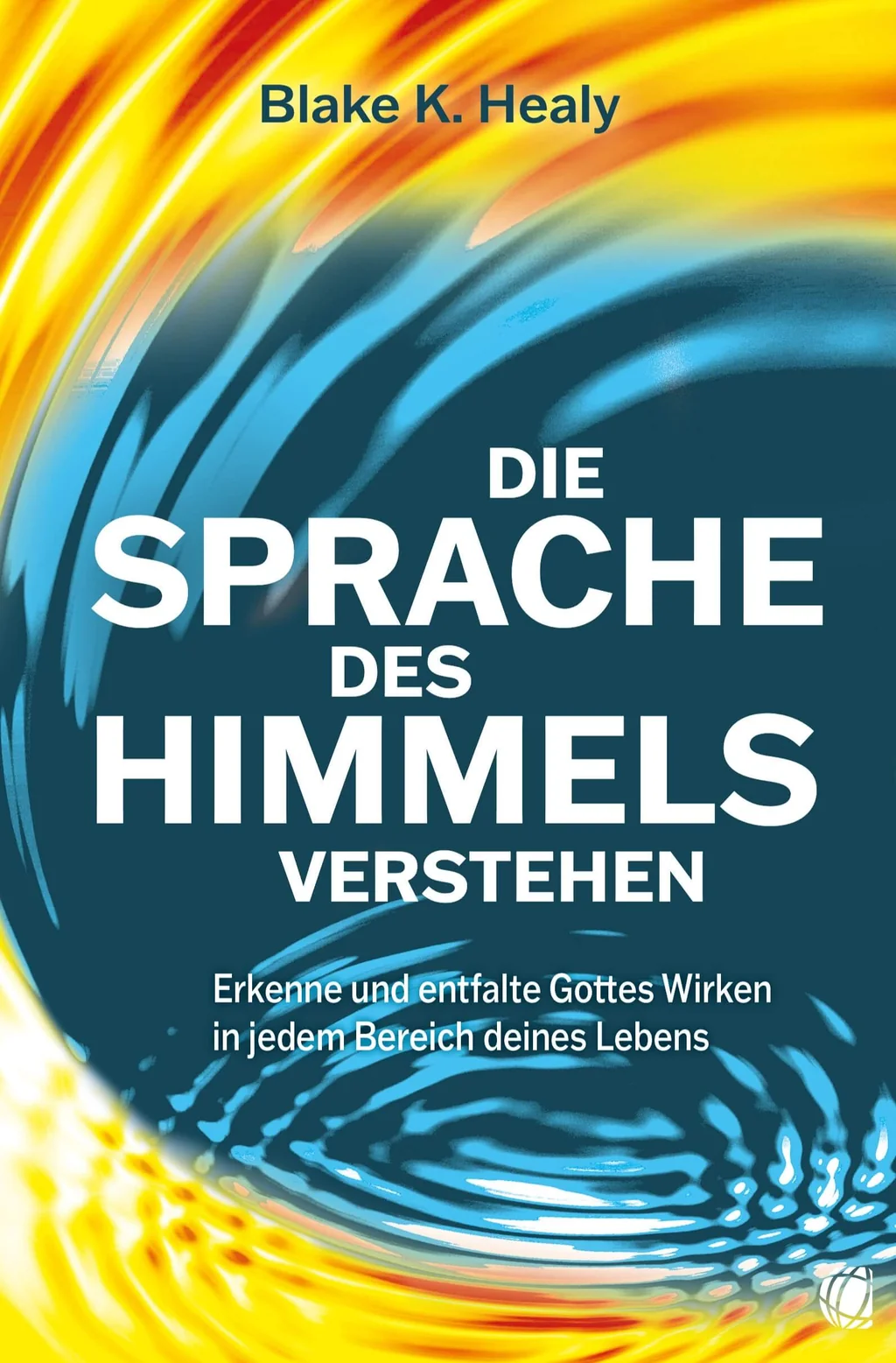 Coverbild: Die Sprache des Himmels verstehen