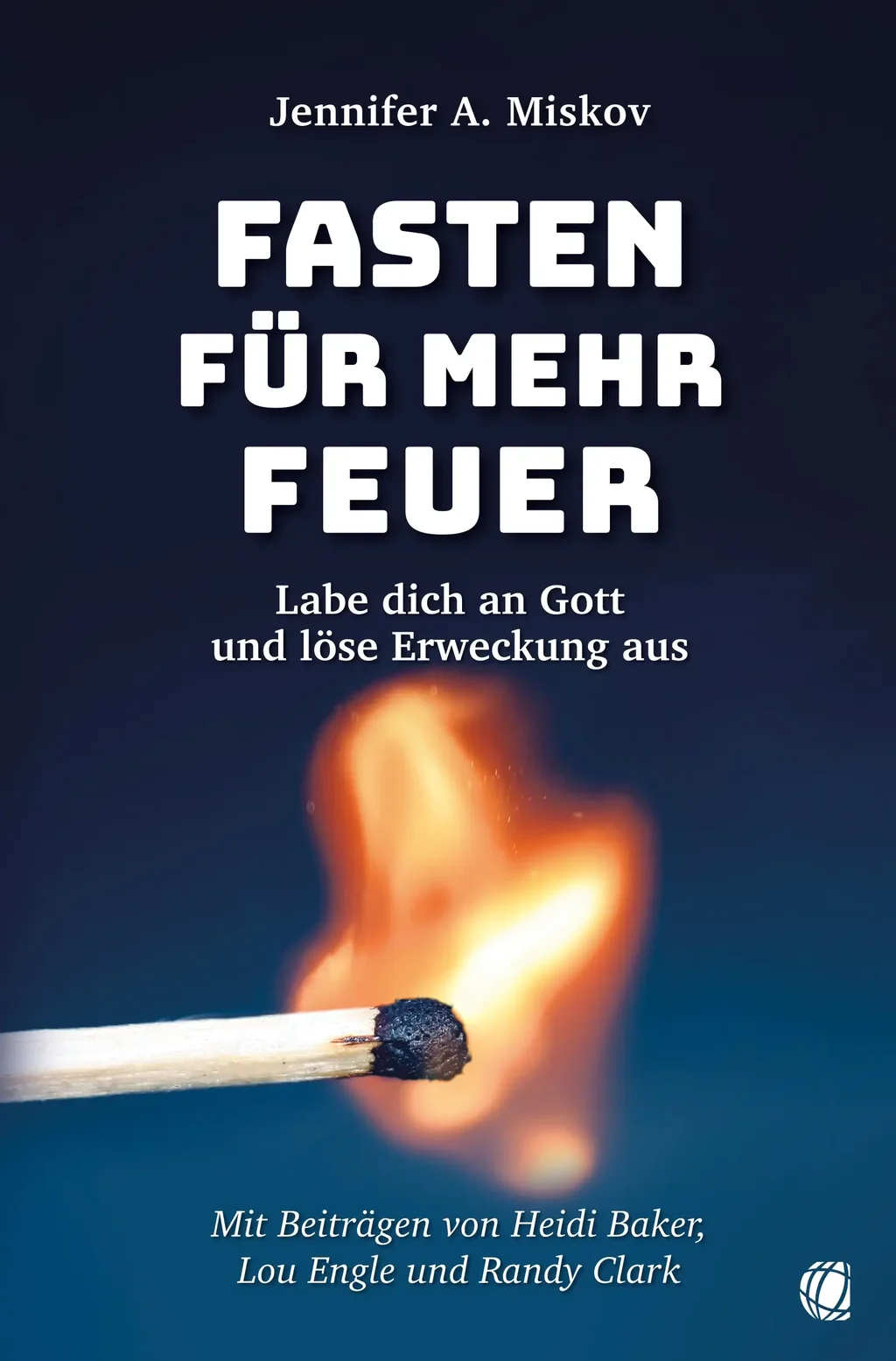 Coverbild: Fasten für mehr Feuer