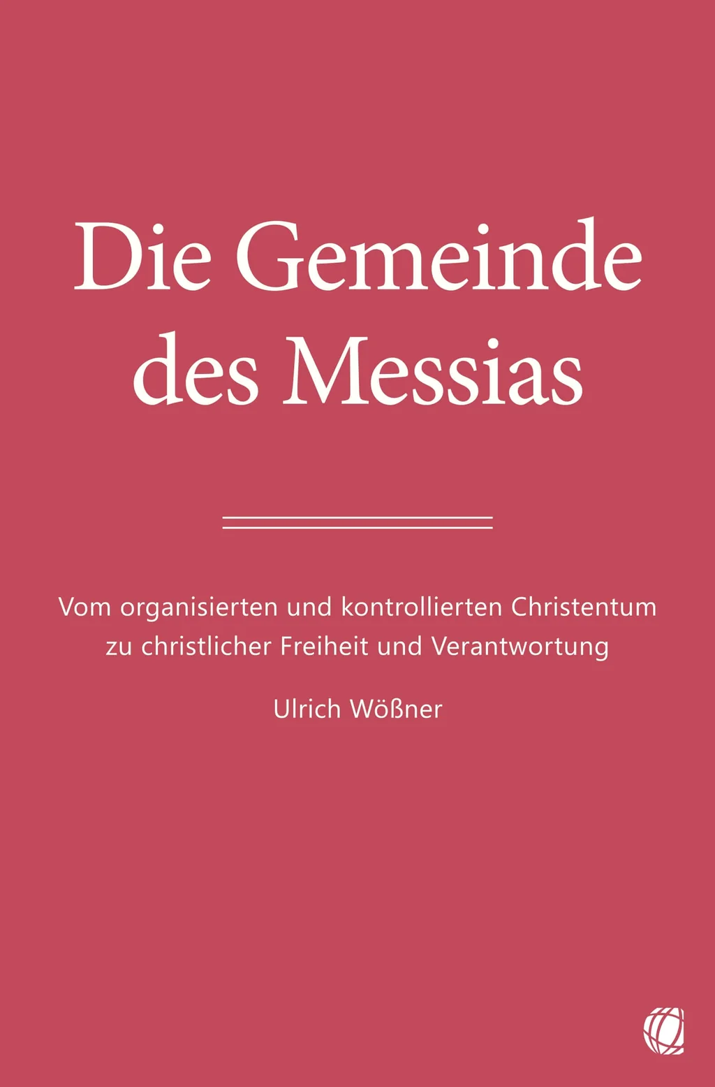 Coverbild: Die Gemeinde des Messias