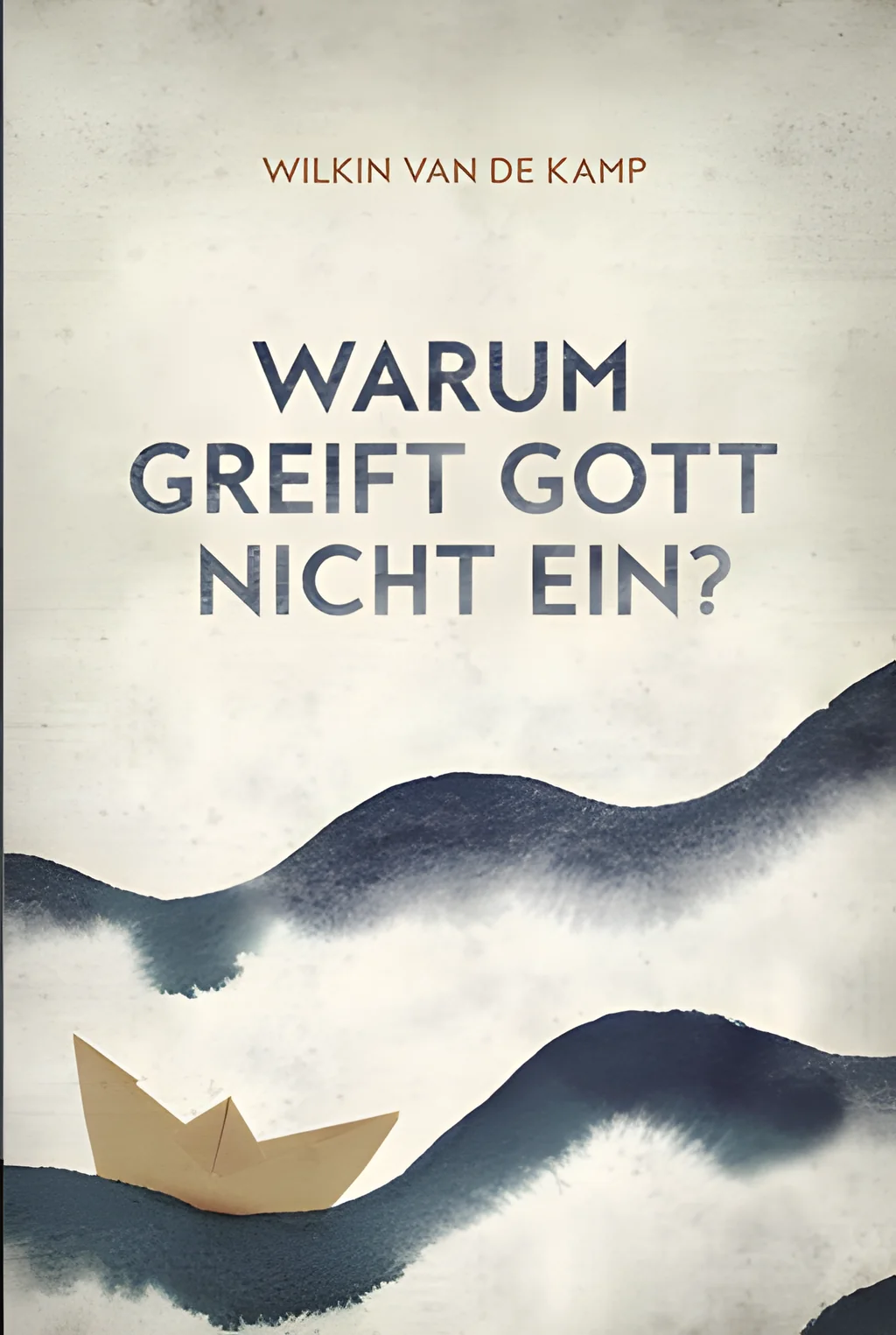 Coverbild: Warum greift Gott nicht ein?