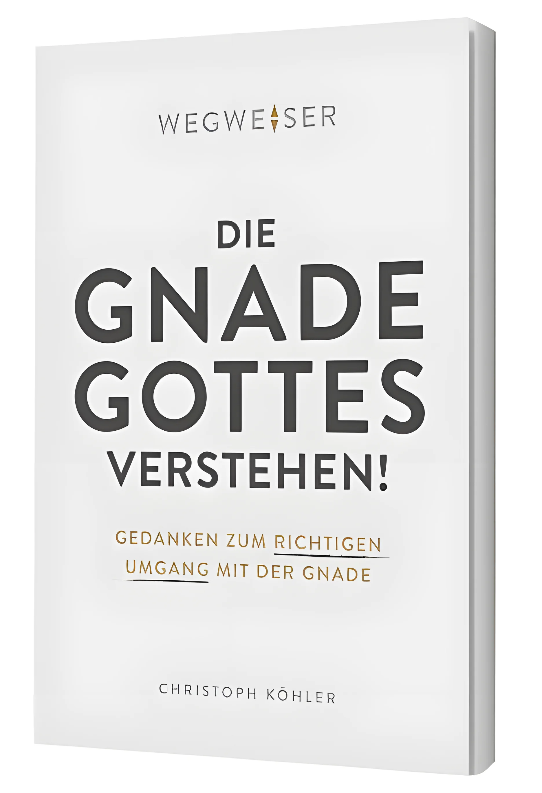 Die Gnade Gottes verstehen